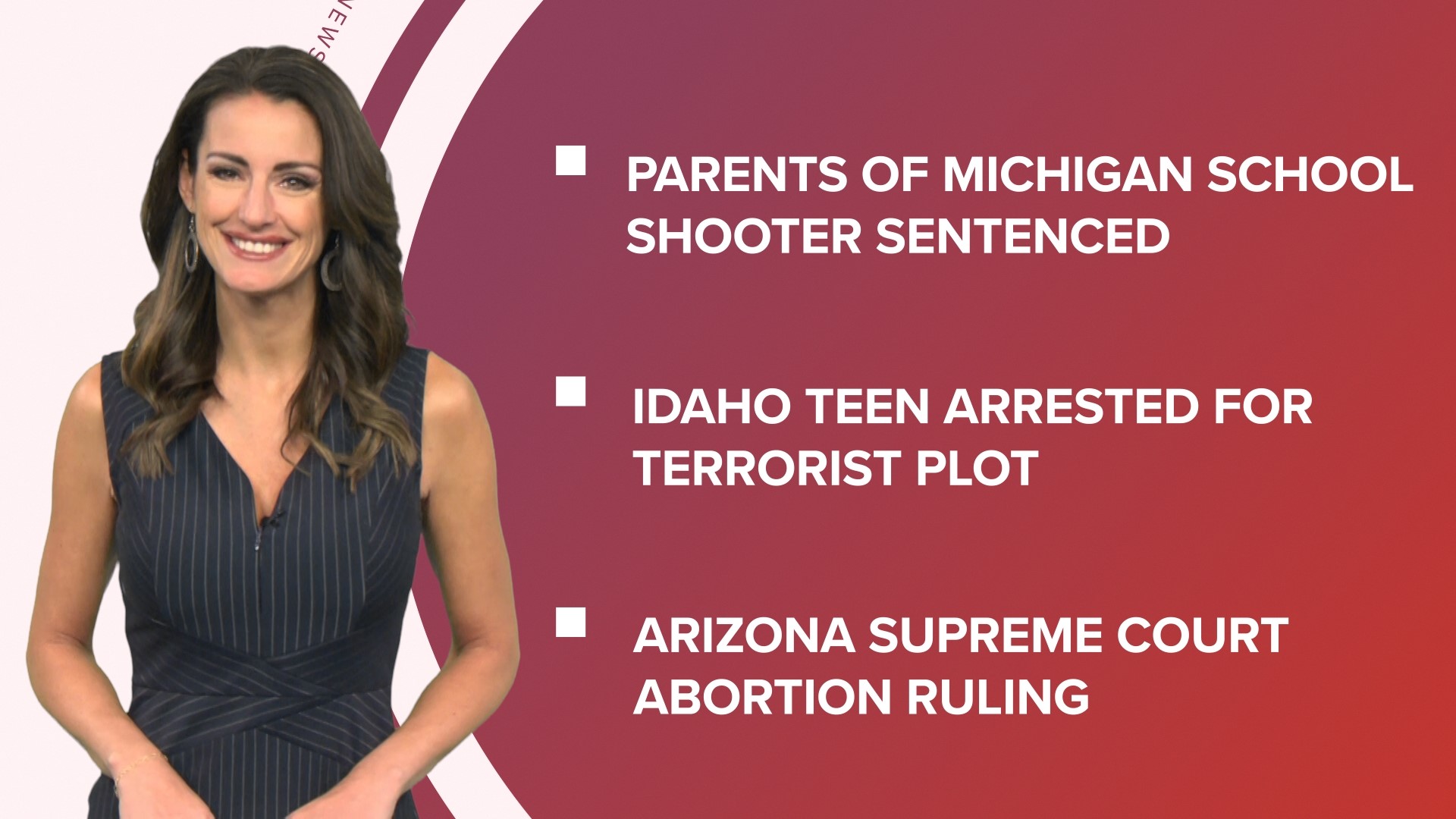 A look at what is happening in the news from parents of the Oxford school shooter sentenced to Arizona's Supreme Court clears way for near-total abortion ban.