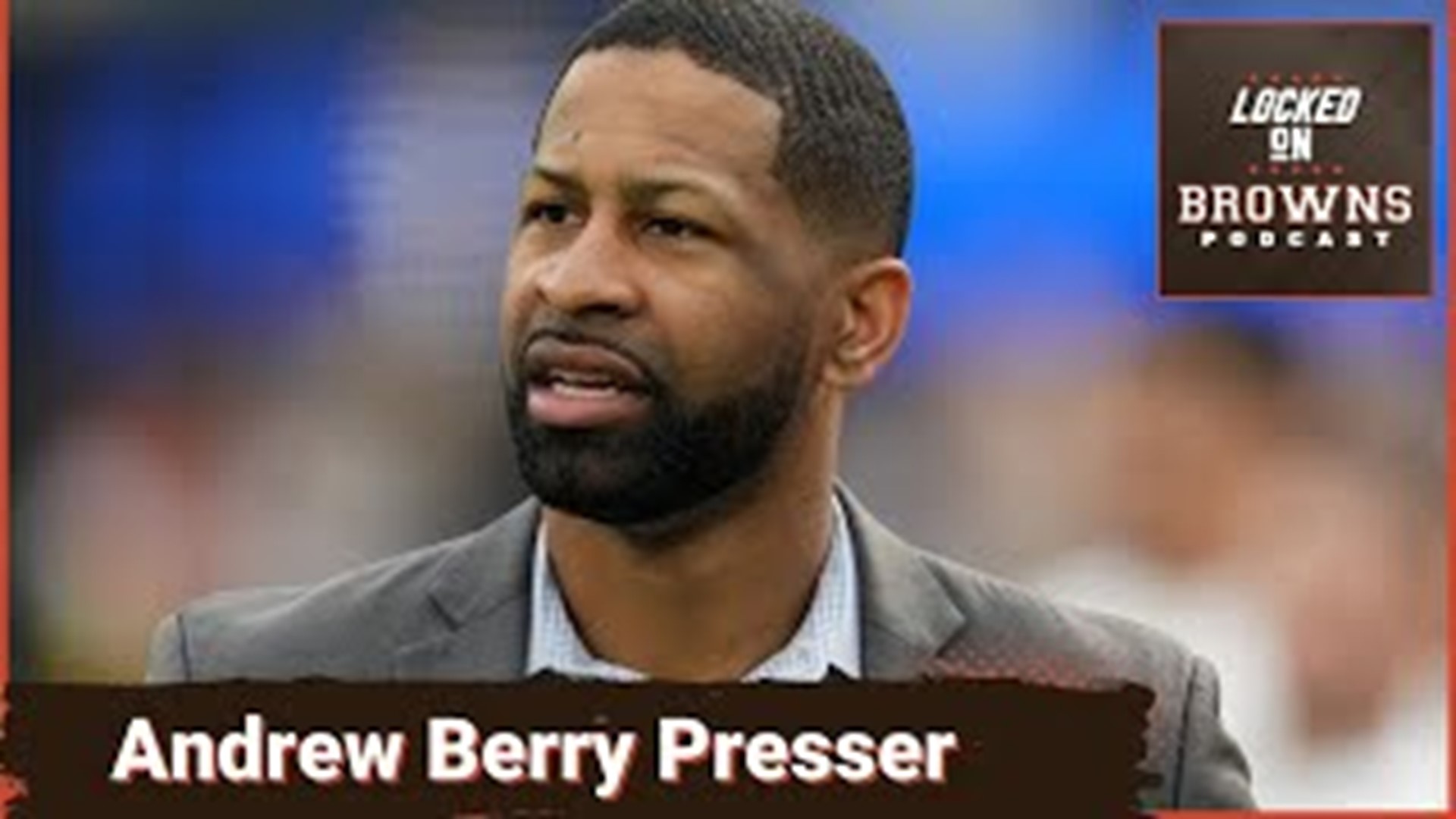 Thoughts on Andrew Berry's end of season press conference, trying to look at the whole season as opposed to the unfortunate ending. Rehab progress of Chubb.