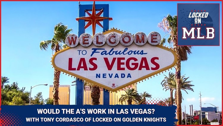 Locked on MLB - Making the MLB Case for Vegas with Tony Cordasco