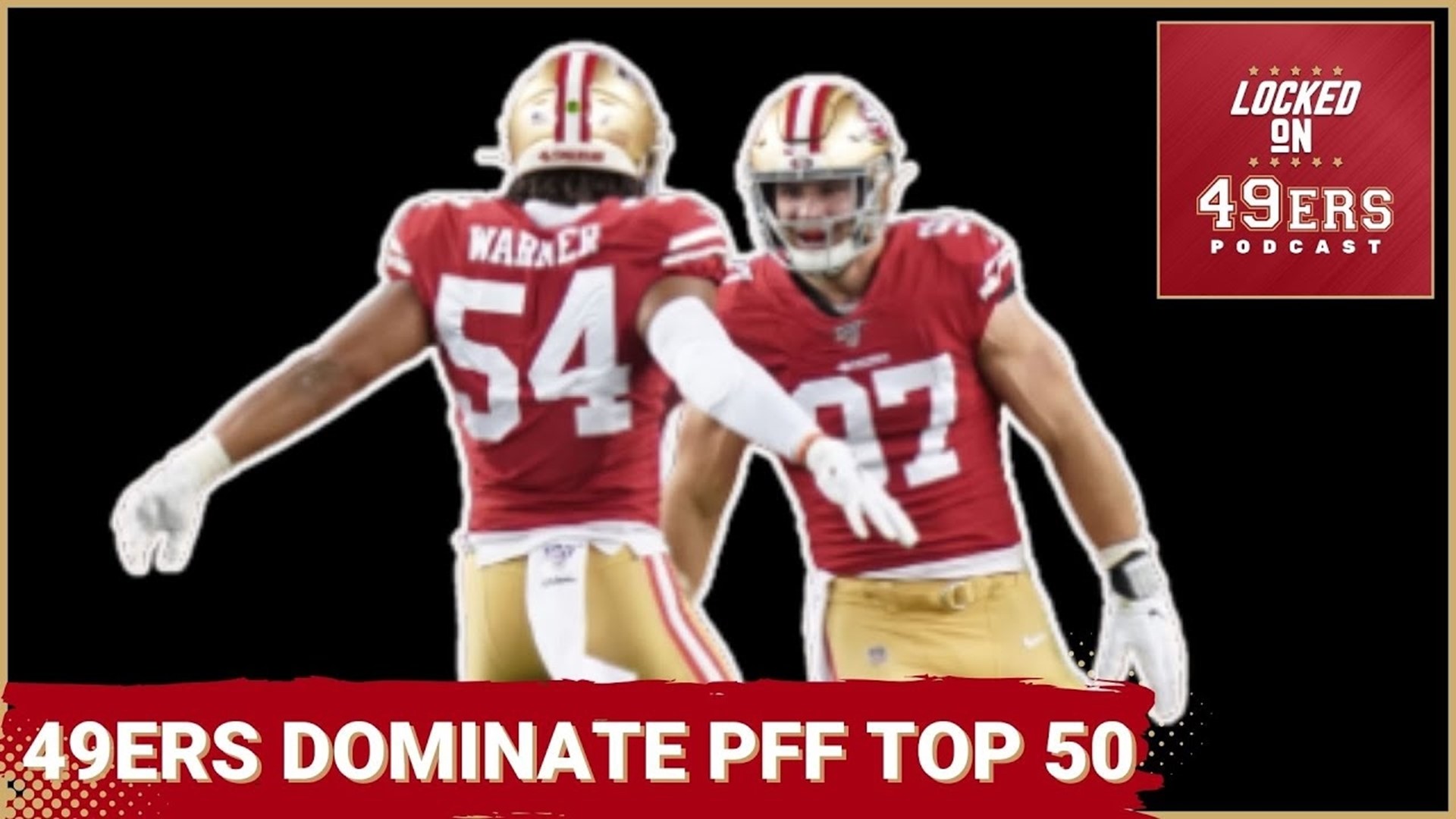 49ers Dominate PFF's Top 50, Steve Young Says the Force is Strong with Brock  Purdy