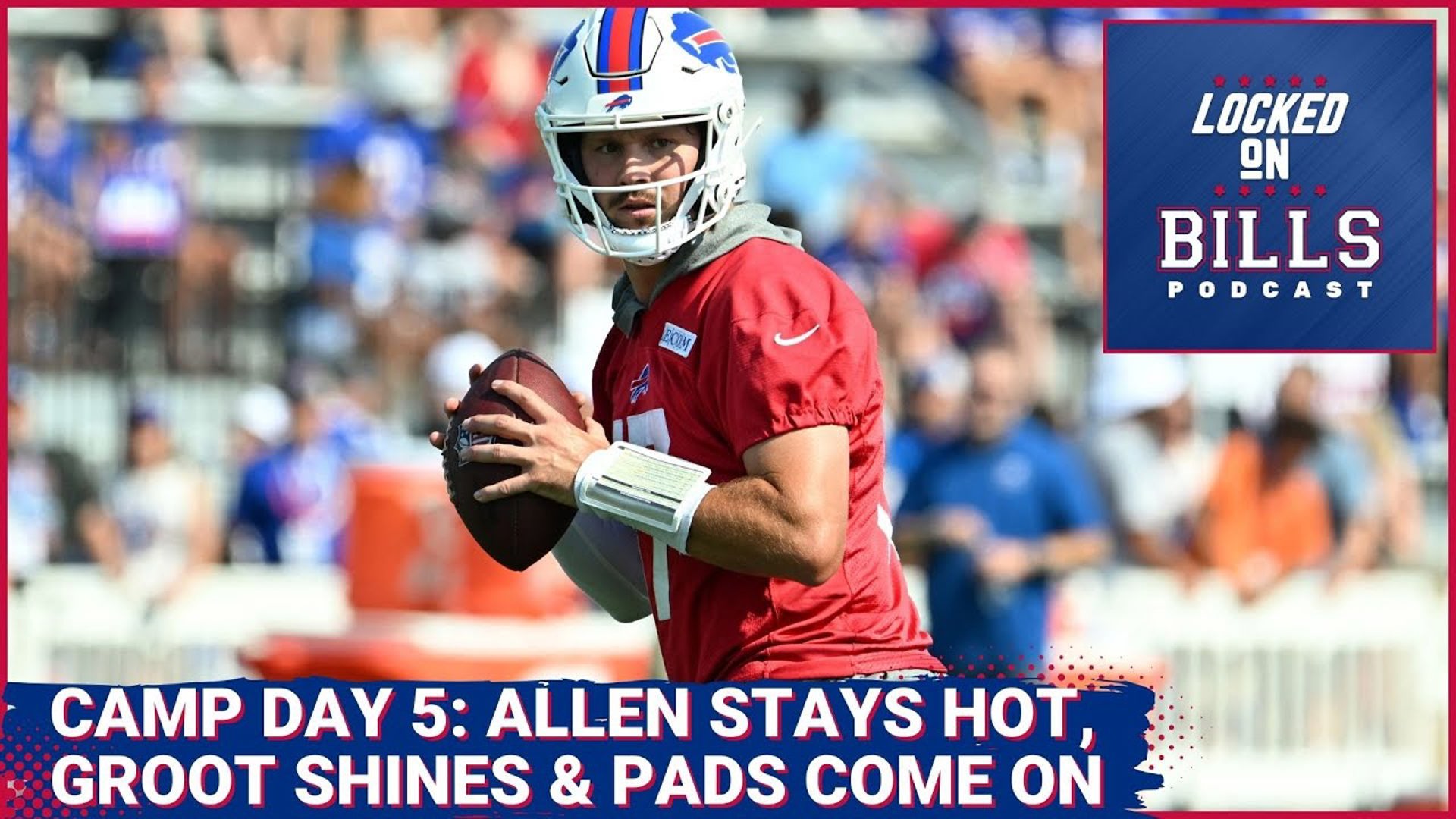 Buffalo Bills Camp Day 5: Josh Allen stays hot, Greg Rousseau dominates & update on safety battle