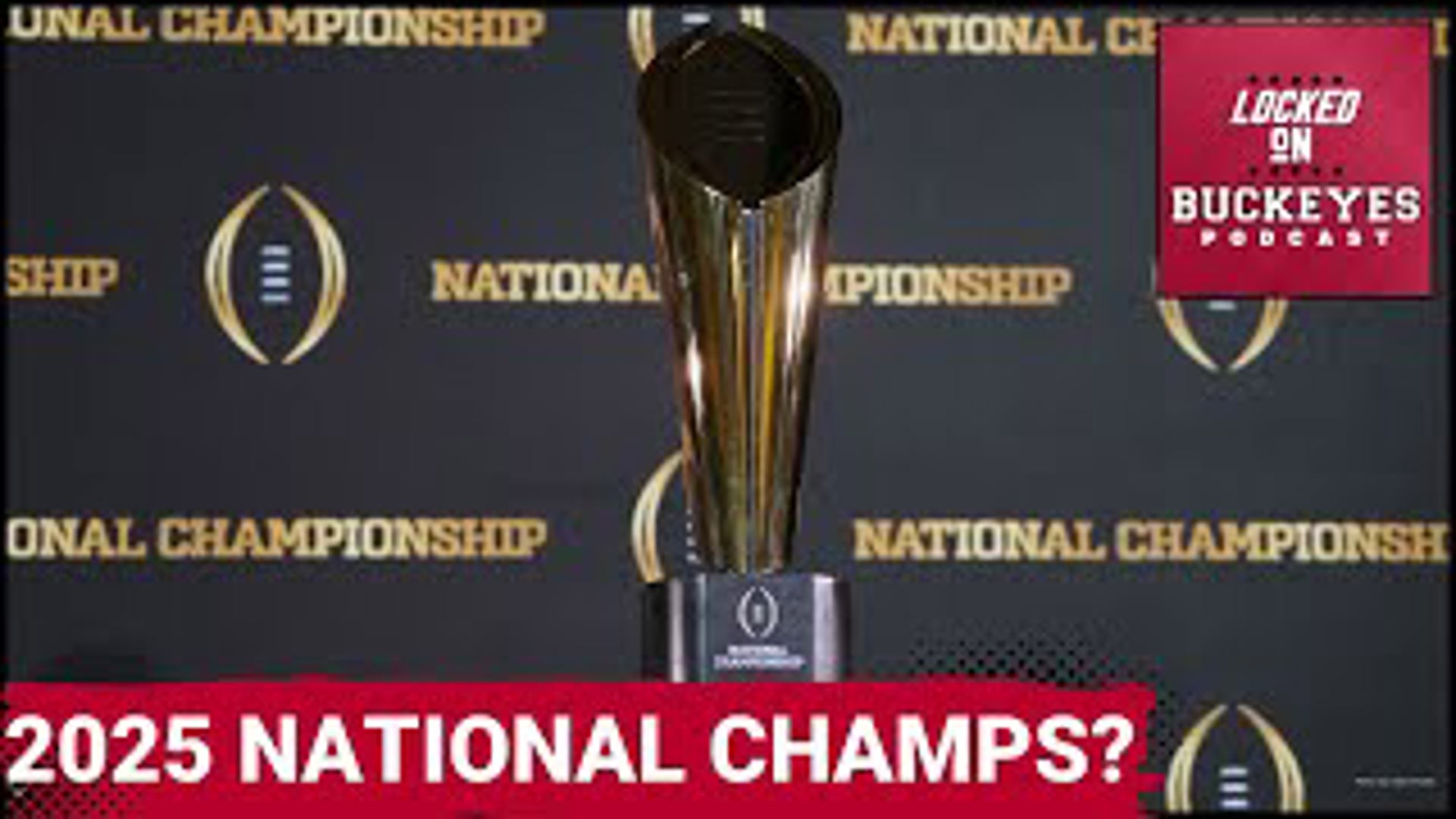 Ohio State Buckeyes Have Necessary Players to Win CFP National Championship | Ohio Stat Podcast