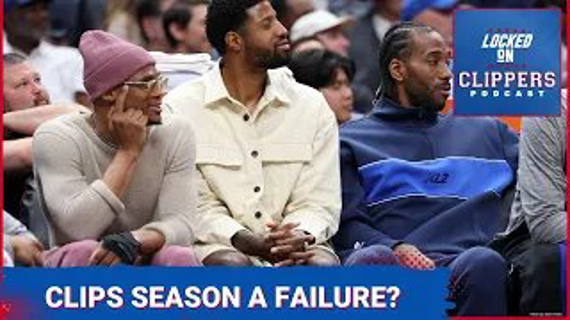 Was The LA Clippers Season A Failure?