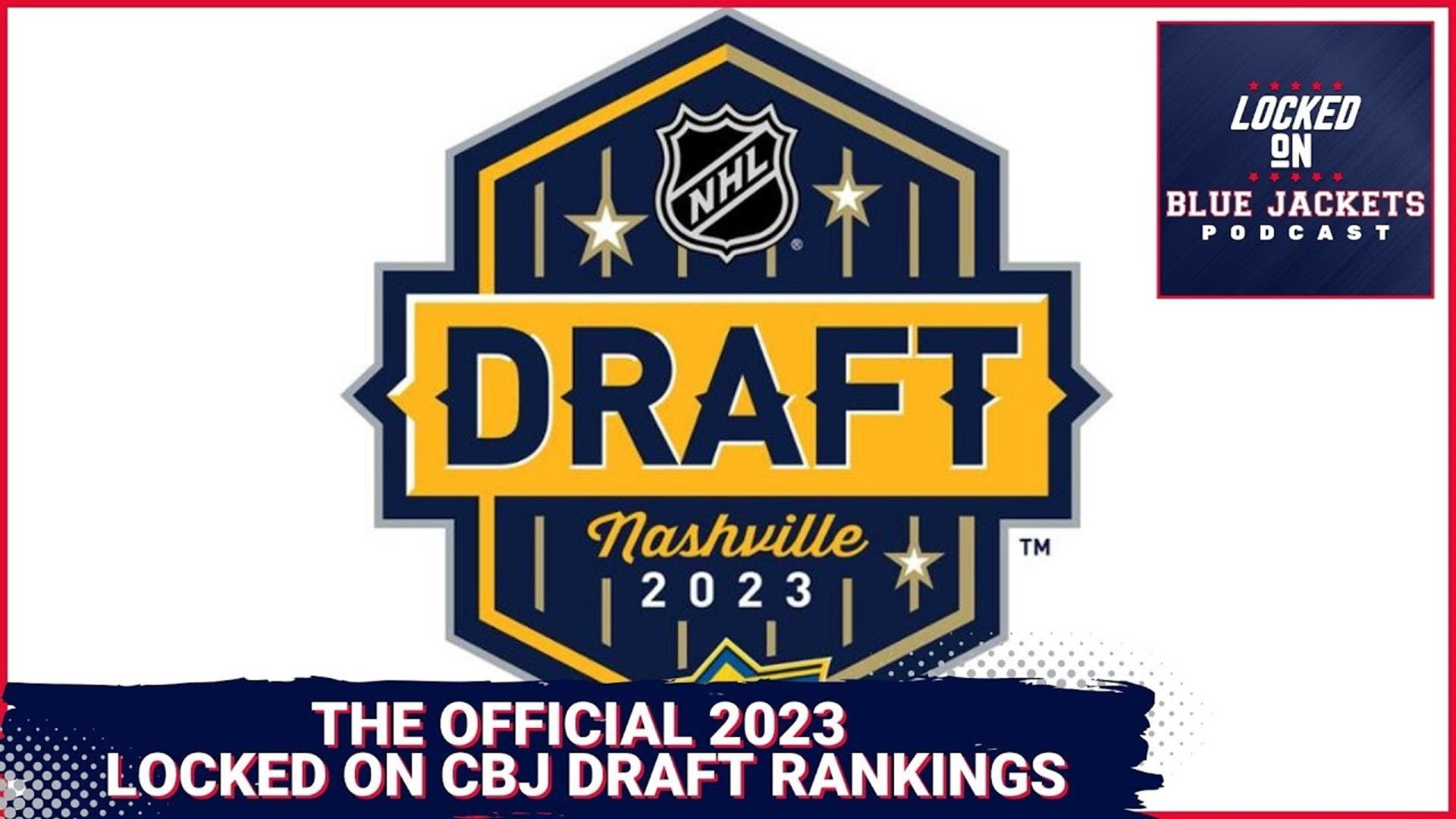 2023 NHL Draft Rankings from Locked On Blue Jackets' Jay Forster