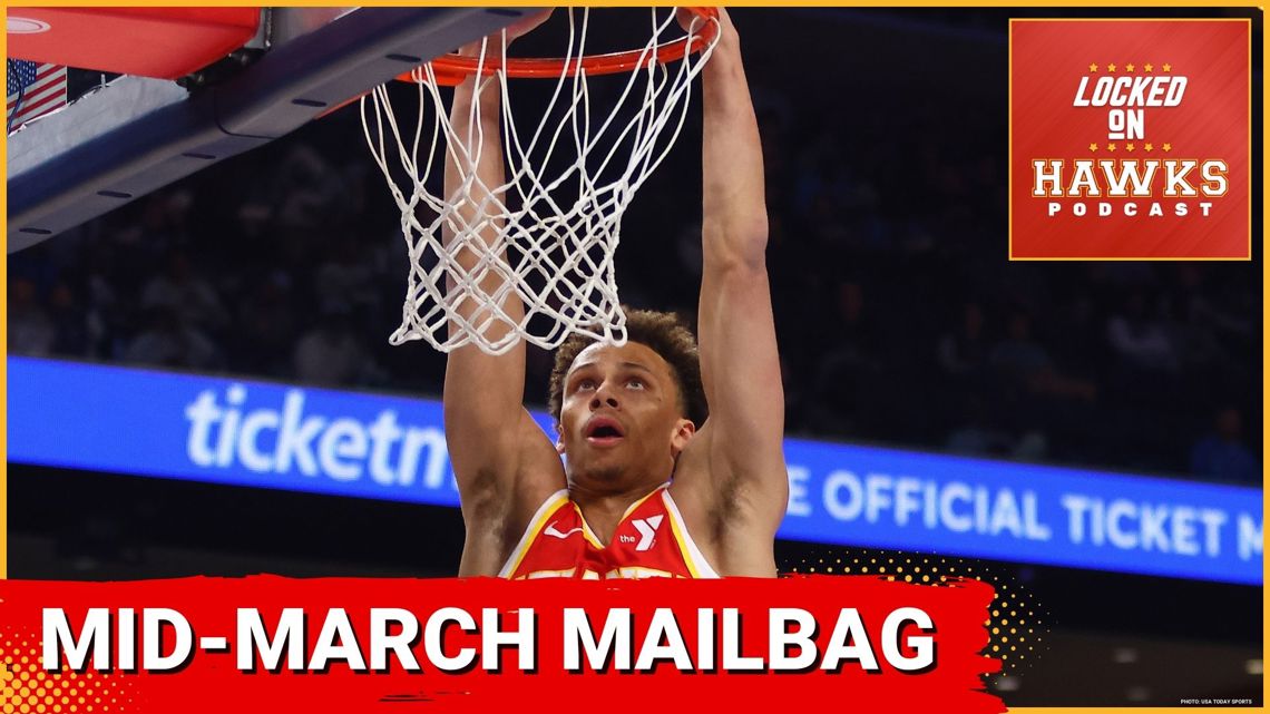 Atlanta Hawks: NBA Playoff race, mid-March mailbag, shot quality, and