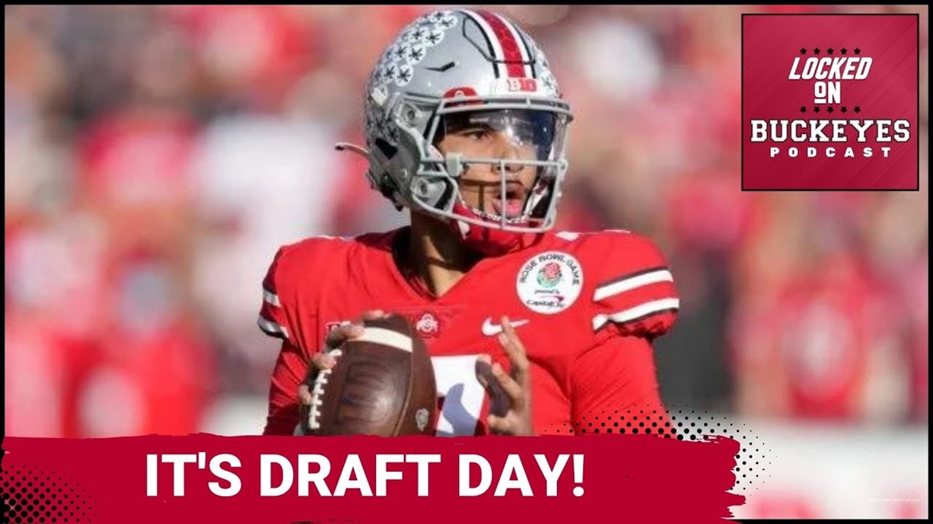 CJ Stroud Set to Have His Dreams Come True in the 2023 NFL Draft | Ohio State Buckeyes Podcast