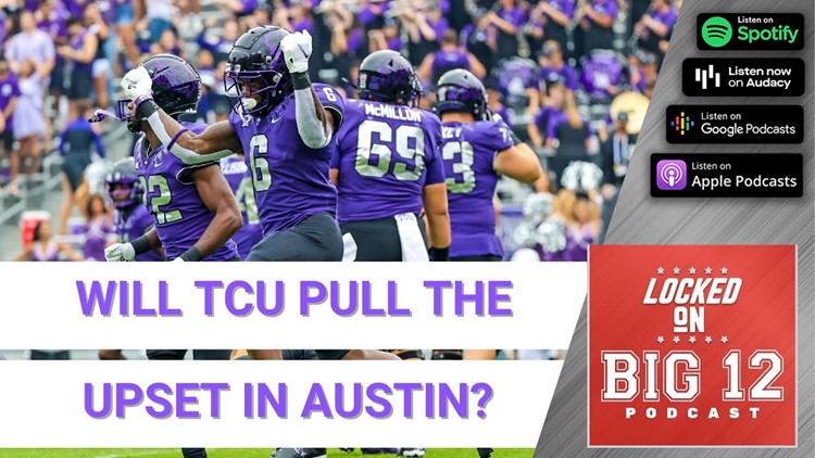 Will TCU Pull The Upset Against Texas? + Can Kansas State Bounce Back? & More! - Week 11 Preview