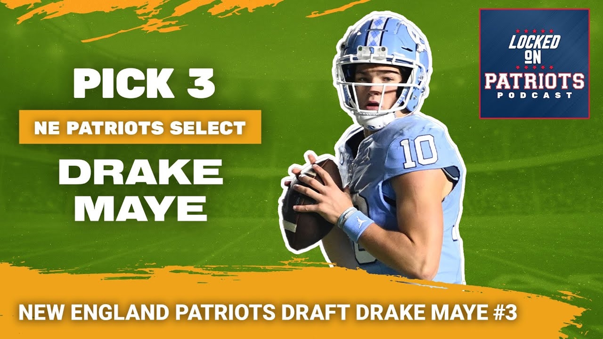 New England Patriots Pick Drake Maye 2024 NFL Draft Coverage