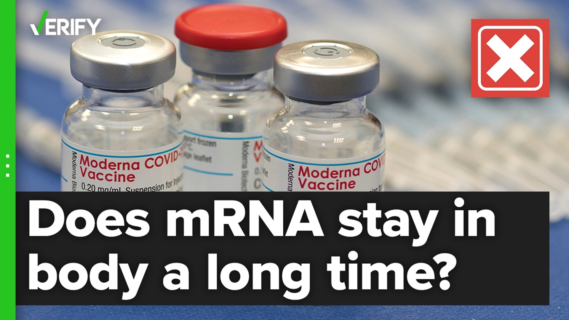 mRNA used in the Pfizer and Moderna COVID-19 vaccines is broken down within a few hours to a few days after vaccination, and discarded from the body.