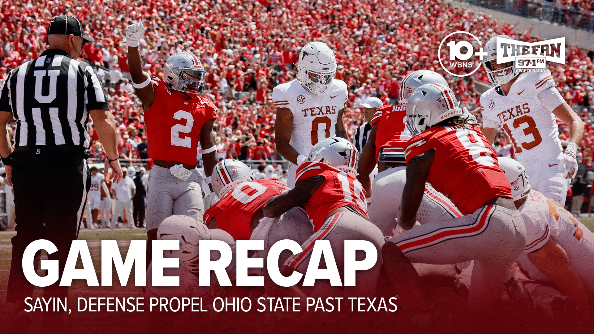 Ohio State got a couple of key stops in the red zone and the third-ranked Buckeyes opened the season with a 14-7 victory over top-ranked Texas on Saturday.