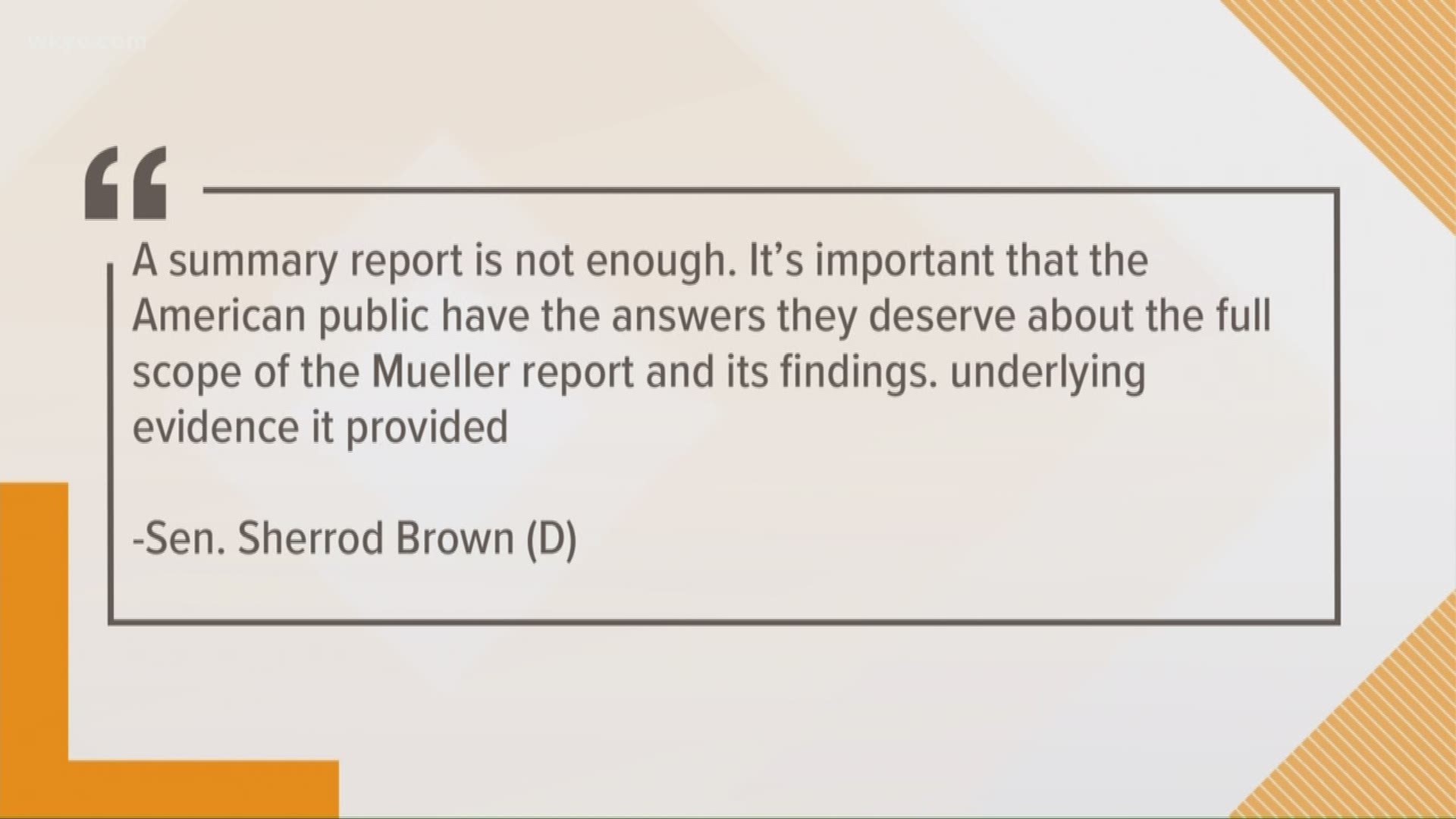 March 25, 2019: U.S. Senator Sherrod Brown, a Democrat of Ohio, released the following statement in response to the summary of the Robert Mueller report released by the Department of Justice.