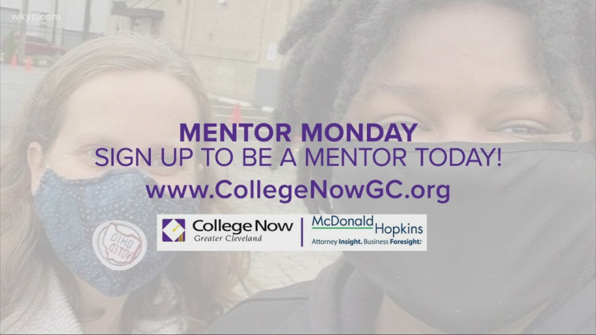 Today is Mentor Monday at WKYC Studios.  We are partnering with College Now Greater Cleveland to help recruit 100 mentors for local college-bound students.