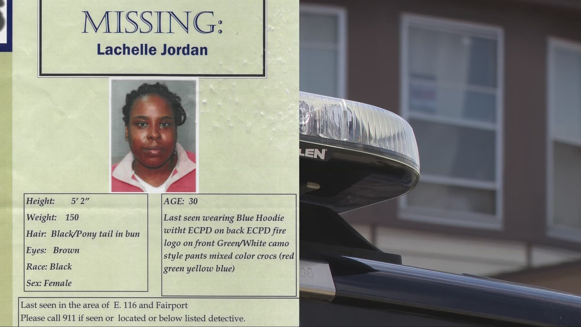 Police say 30-year-old Lachelle Jordan was reported missing from 11608 Fairport Avenue after she was last seen on Saturday, May 6.