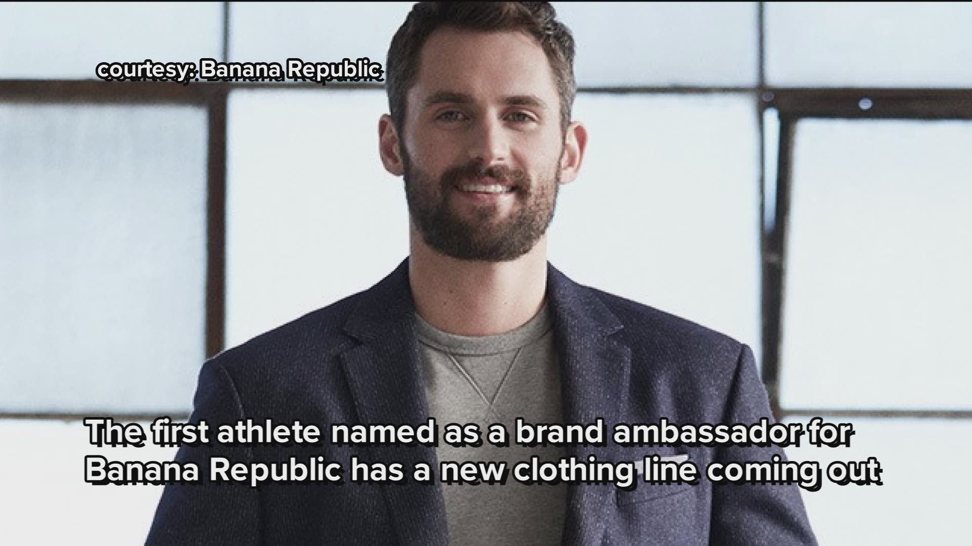 Kevin Love reveals release date for new Banana Republic line