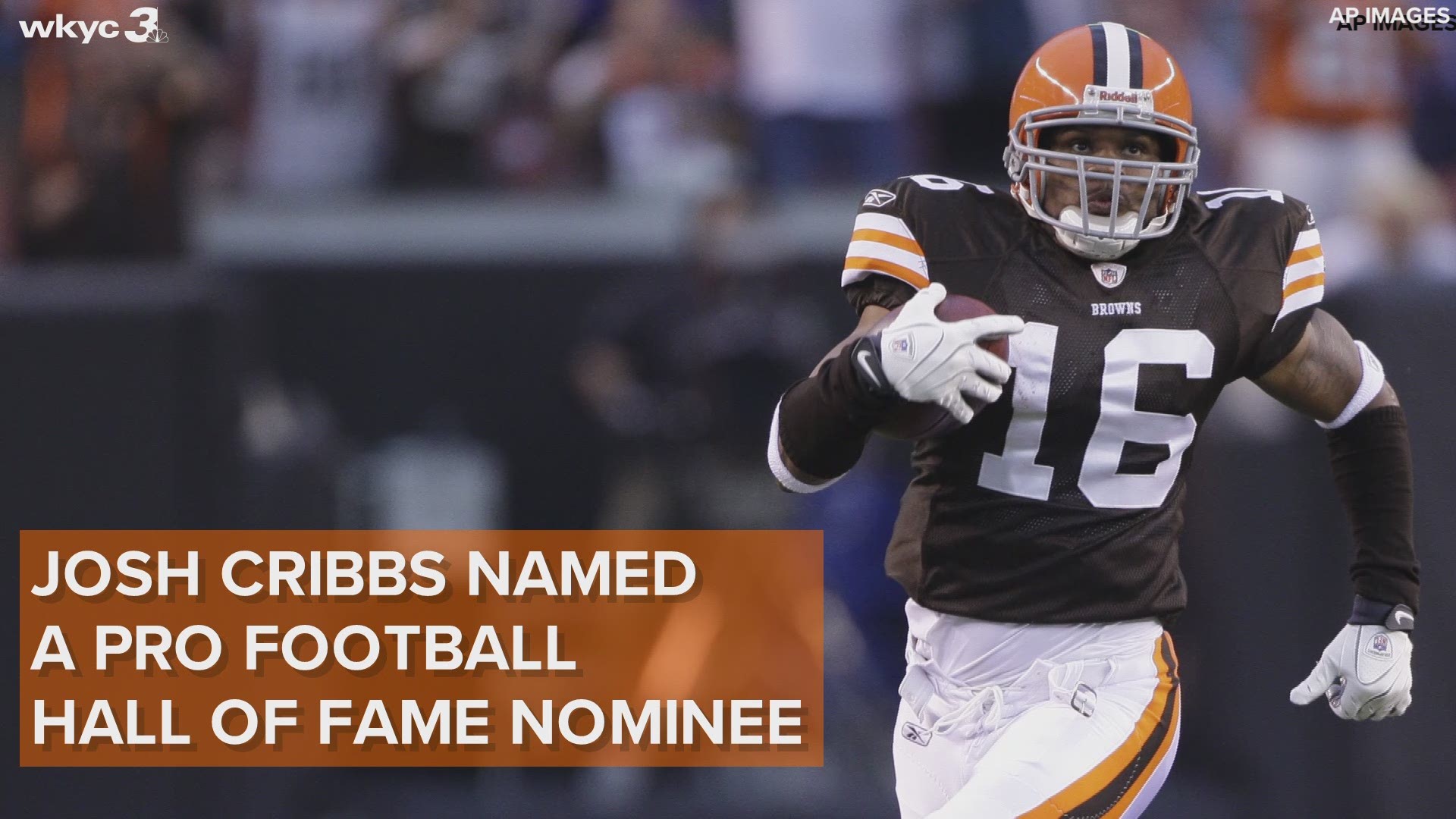 Good luck Josh!  The Pro Football Hall of Fame has announced its 122 nominees for its 2020 class, including former Cleveland Browns kick returner Josh Cribbs.