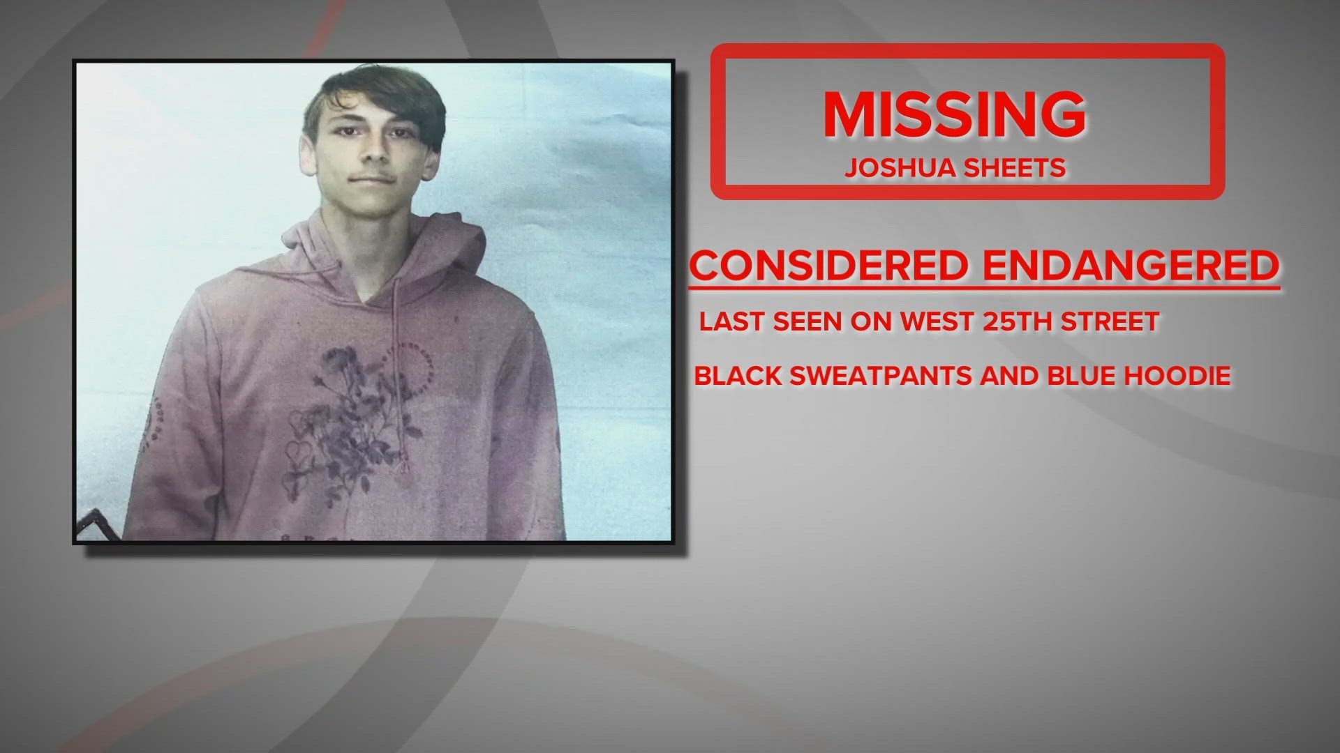 Joshua Sheets, 15, went been missing from the 300 block of West 25th Street on March 7.