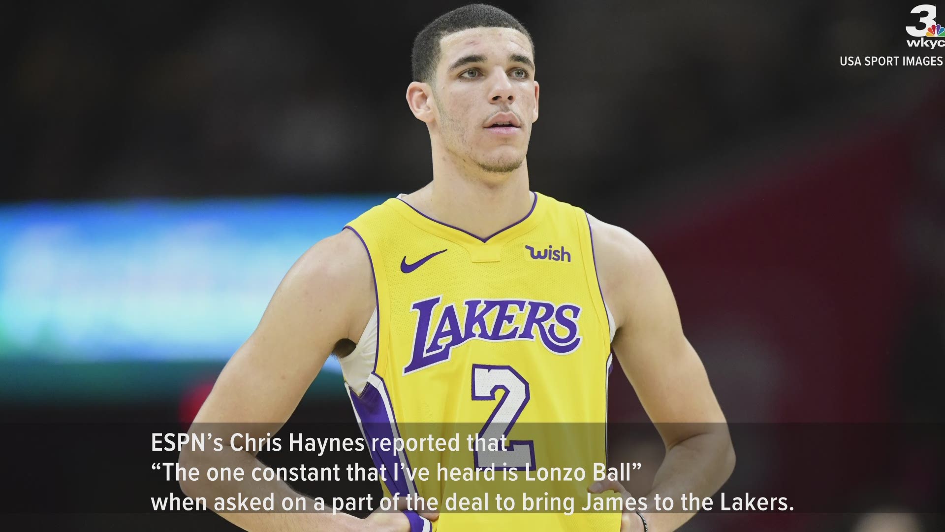 REPORT Lonzo Ball out if Cleveland Cavaliers SF LeBron James joins Los Angeles Lakers wkyc