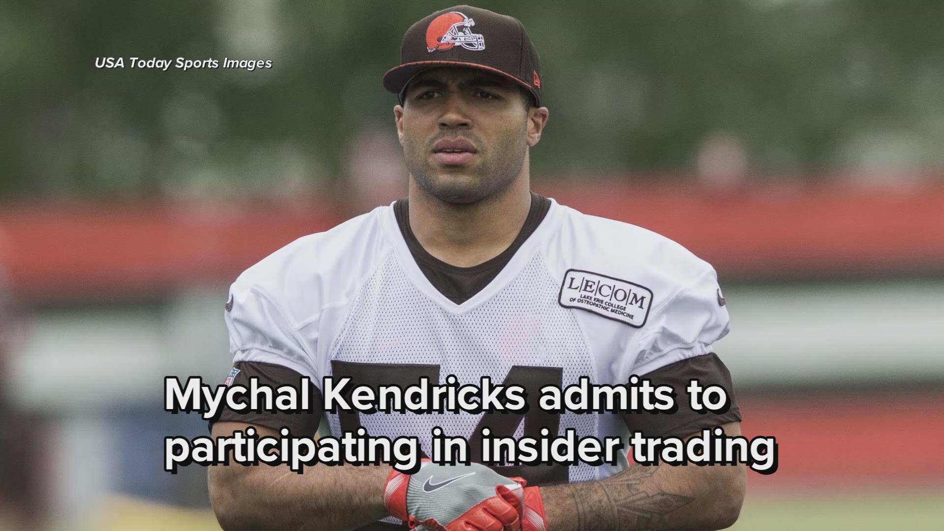 Cleveland Browns LB Mychal Kendricks indicted on insider trading charges