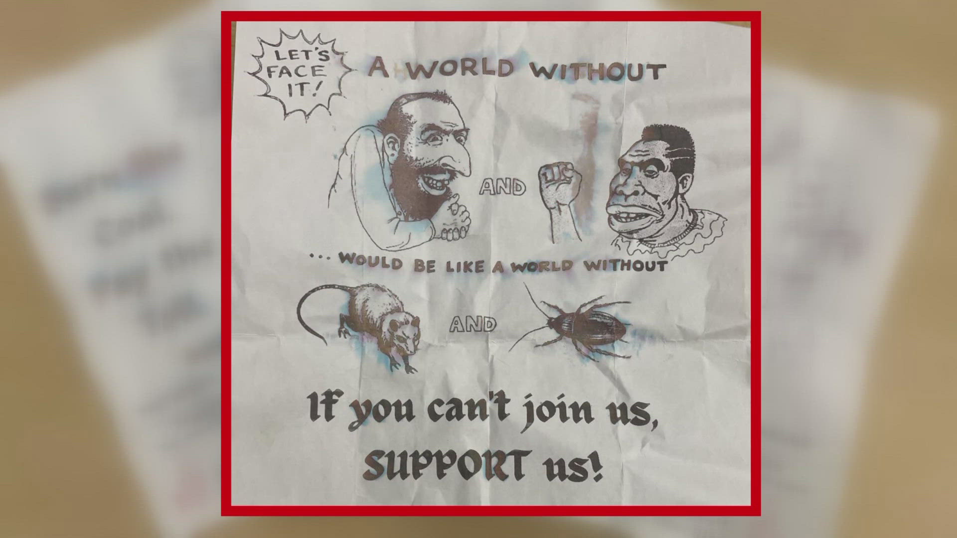 According to officials, the flyer featured racist caricatures of Black people, called for whites to take up arms, and provided contact info to a Kentucky KKK group.