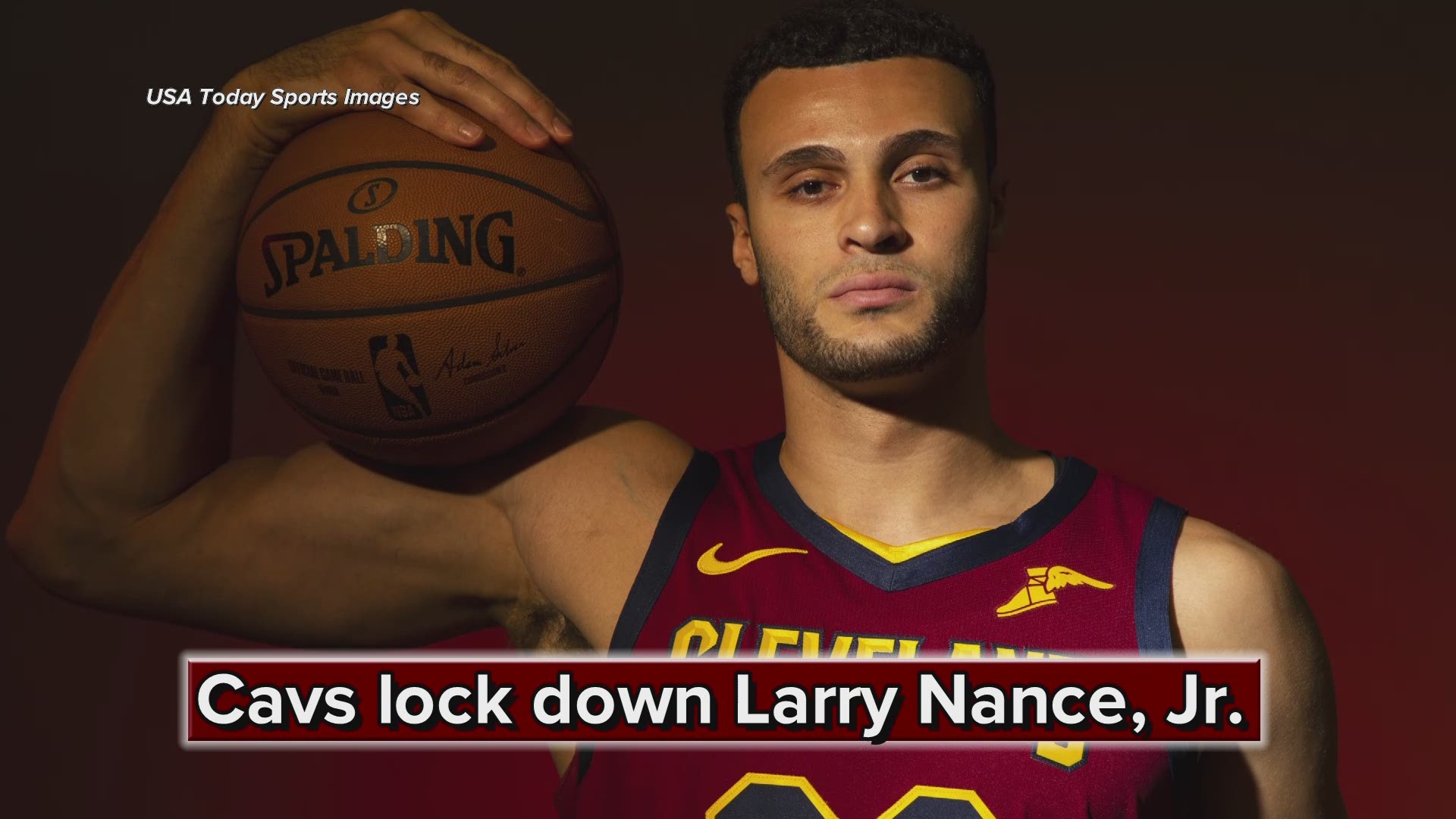Report: Cleveland Cavaliers sign Larry Nance Jr. to 4-year, $45 million extension