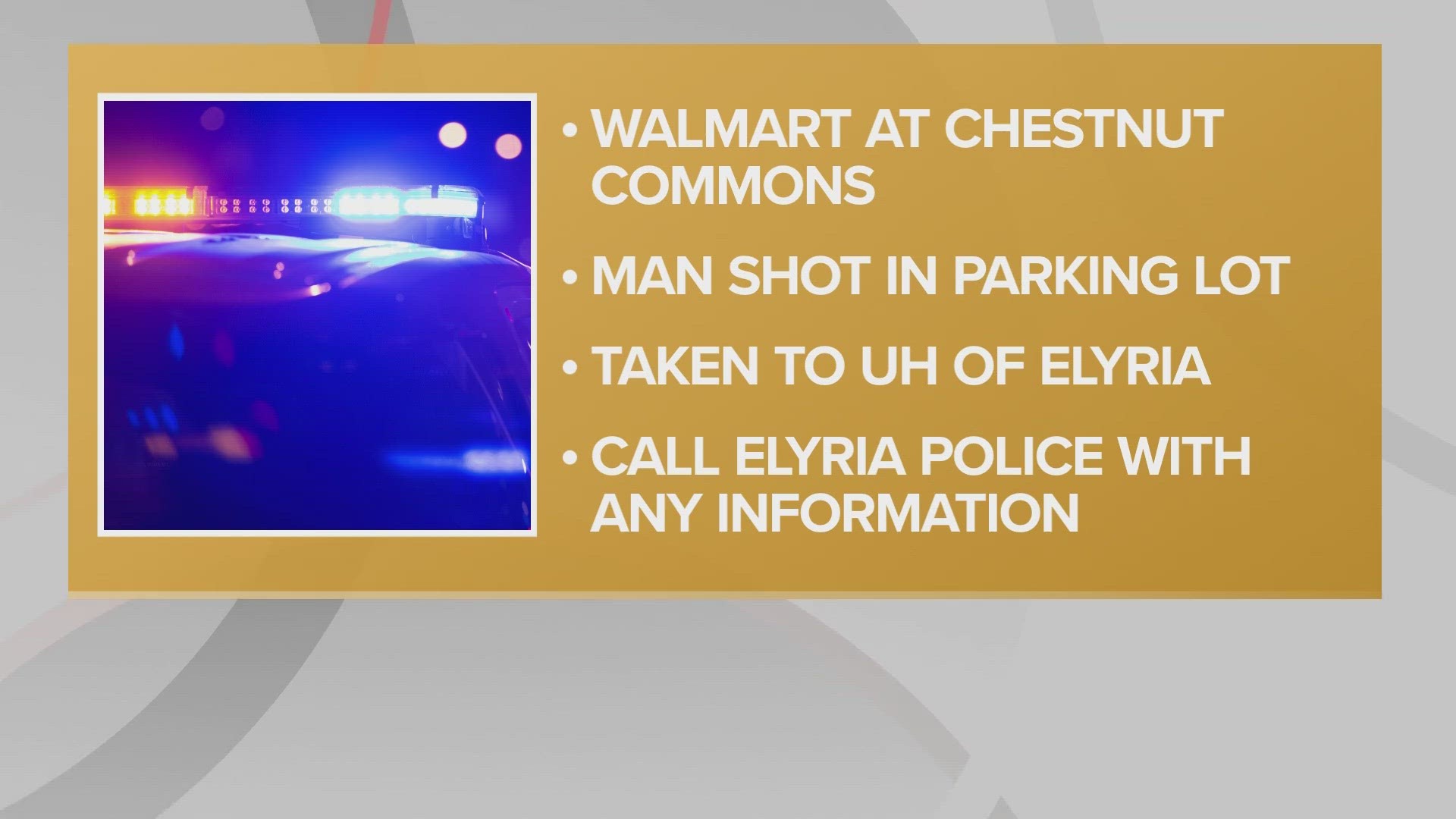 The Elyria Police Department is investigating after 1 male was injured following a shooting in the parking lot of Walmart on Thursday evening.