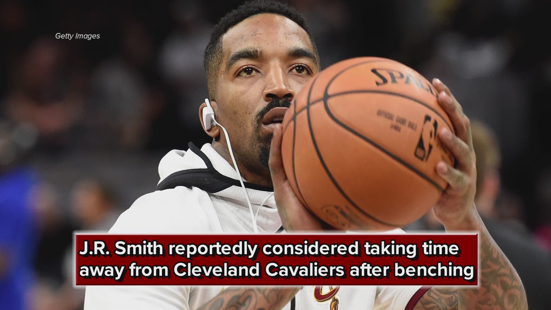 J.R. Smith reportedly considered taking time away from Cleveland Cavaliers after benching