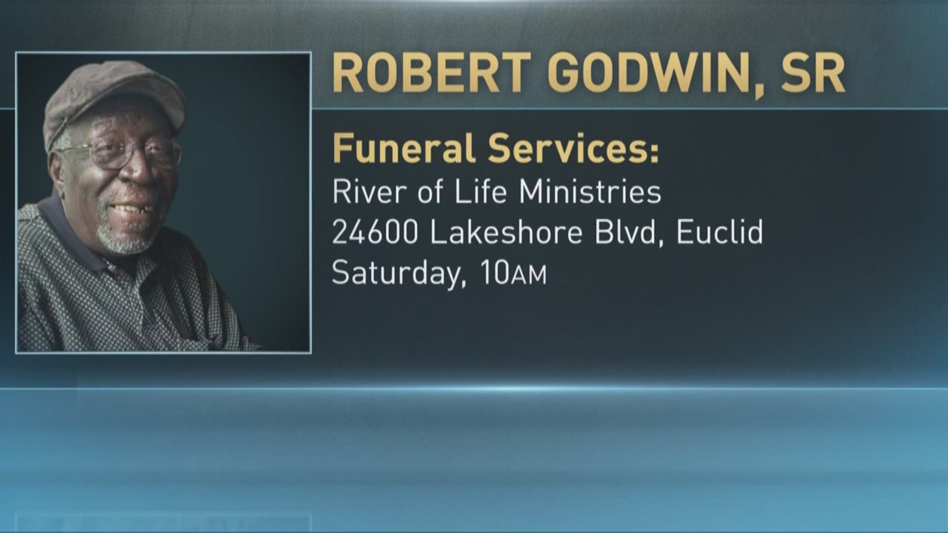 Robert Godwin, Sr funeral arrangements announced