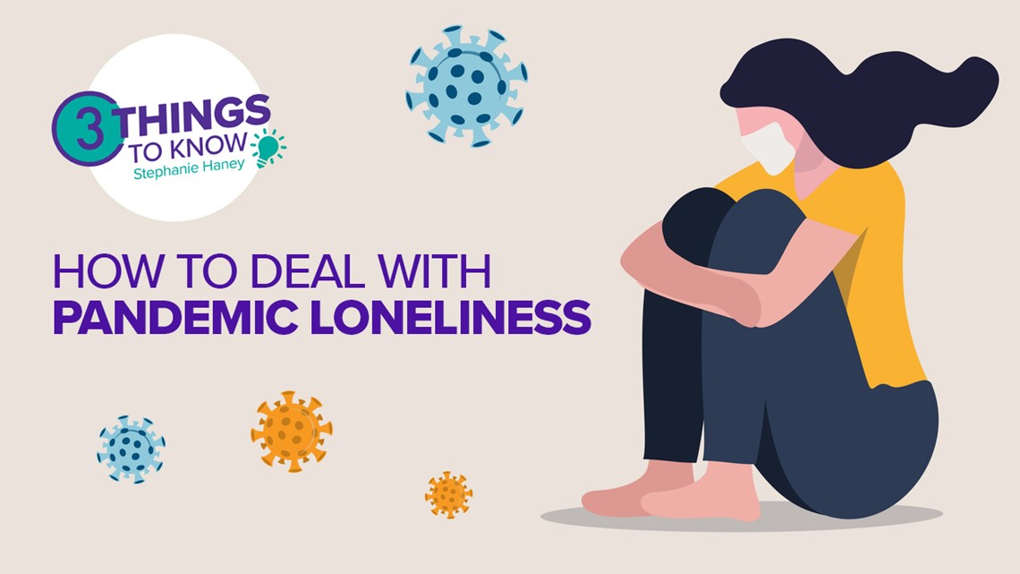How to deal with loneliness & improve relationships in a pandemic ...