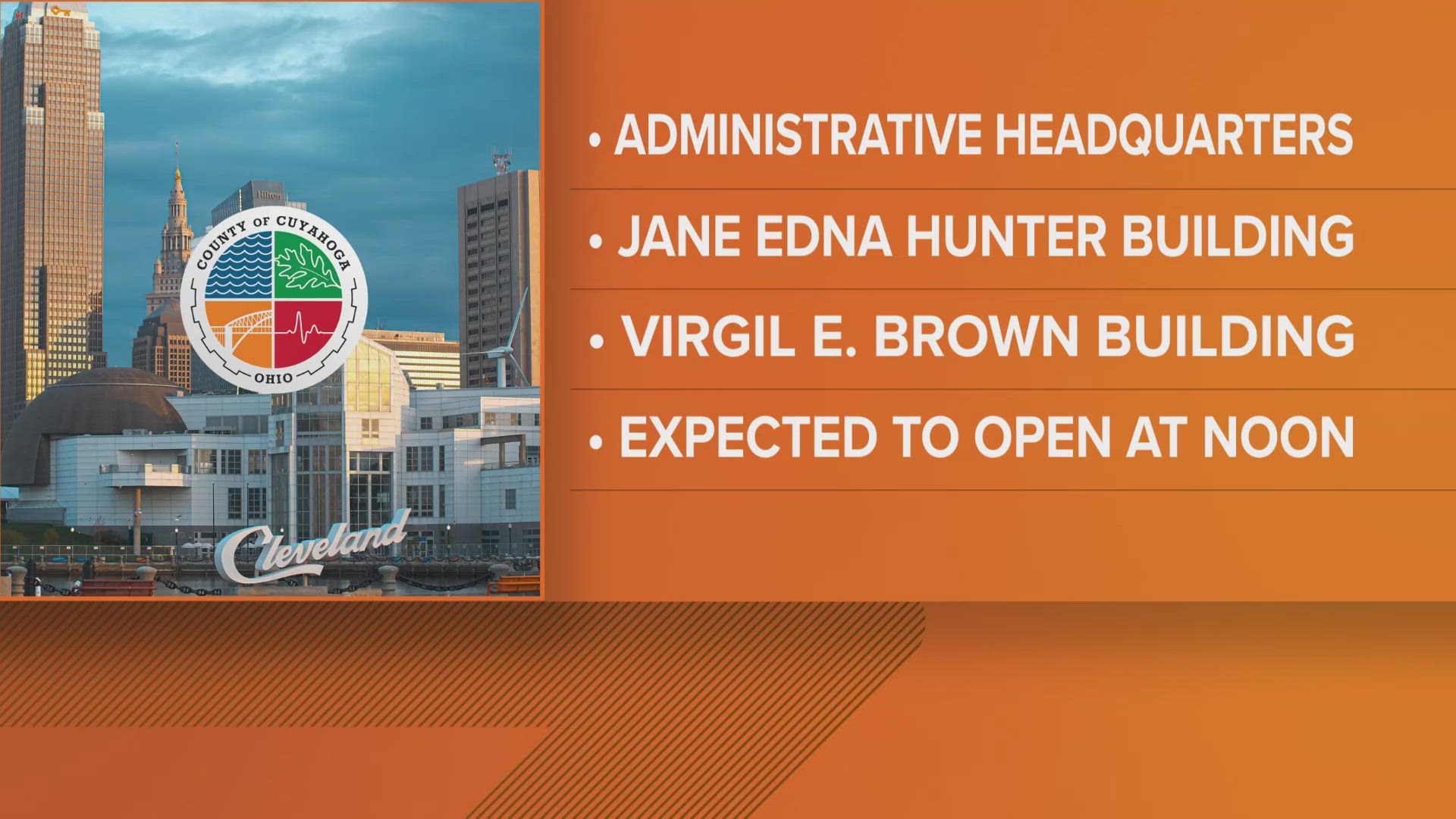 Cleveland City Hall will be closed Wednesday, and operations will be limited at both Cuyahoga County Common Pleas Court and Cleveland Municipal Court.