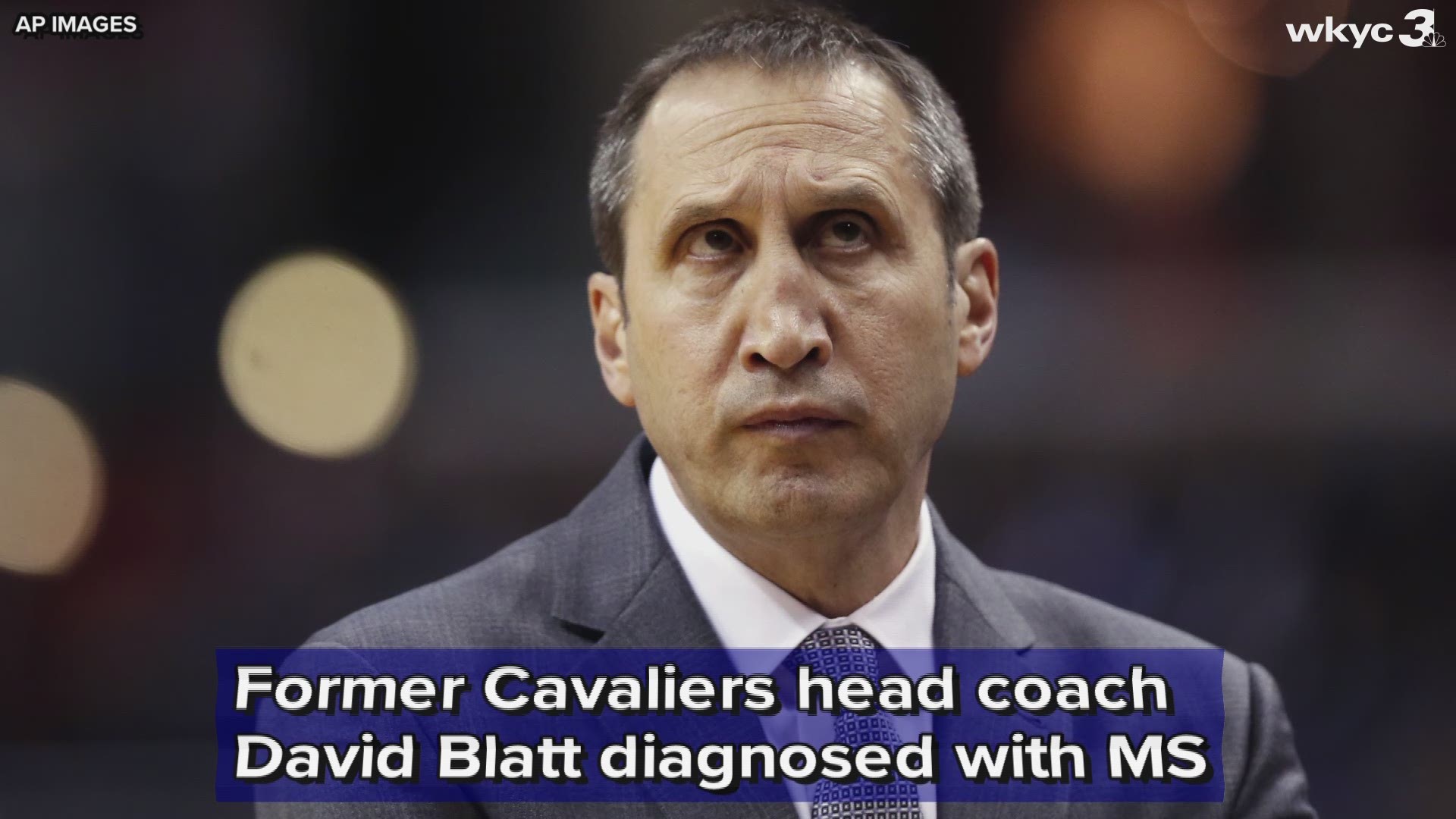 Former Cleveland Cavaliers coach David Blatt revealed on Monday that he was diagnosed with multiple sclerosis "a few months ago."
