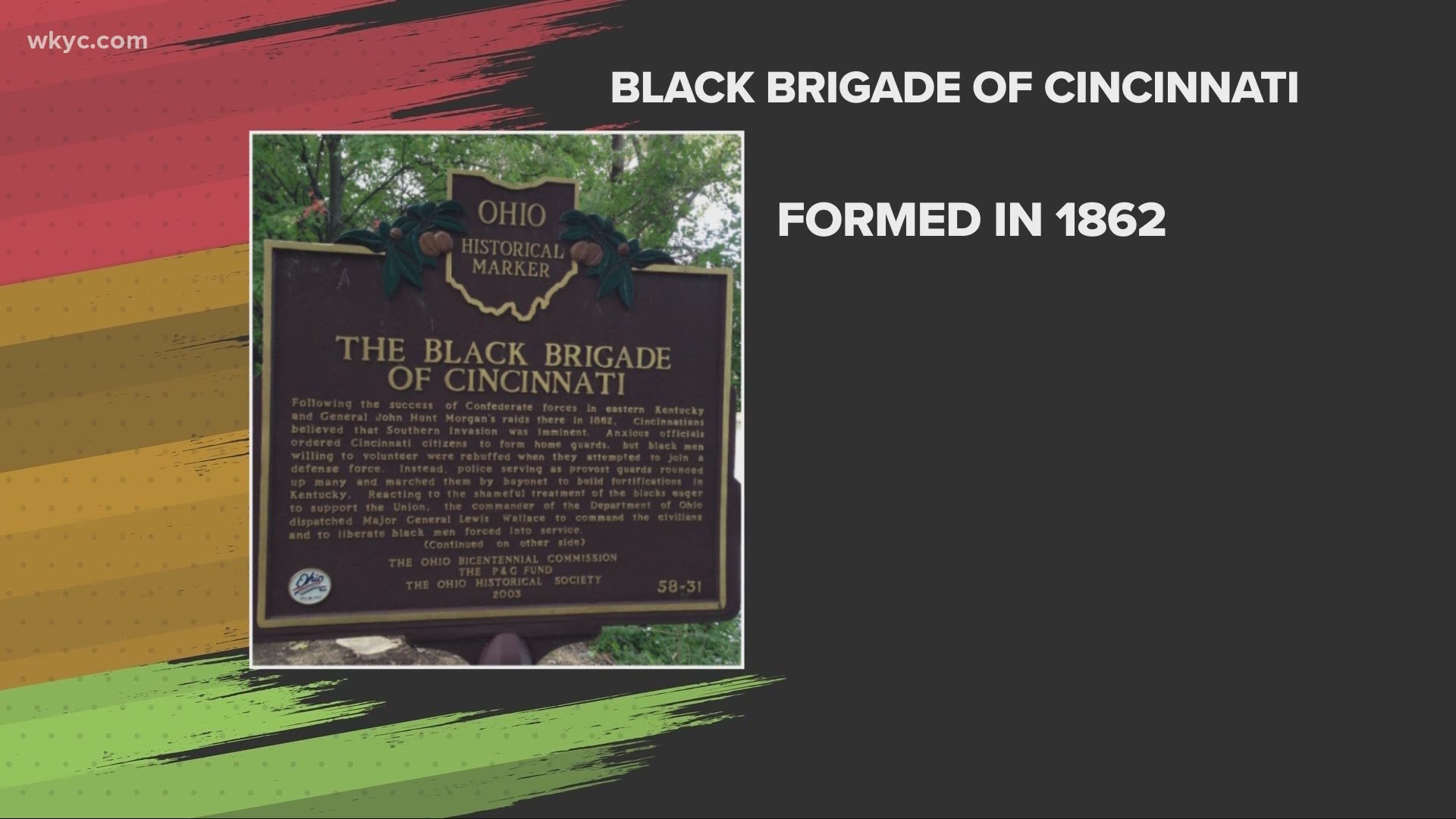 During the Civil War, Confederate Gen. John Hunt Morgan was planning to attack Cincinnati in 1862. In response, the Black Brigade of Cincinnati was formed.