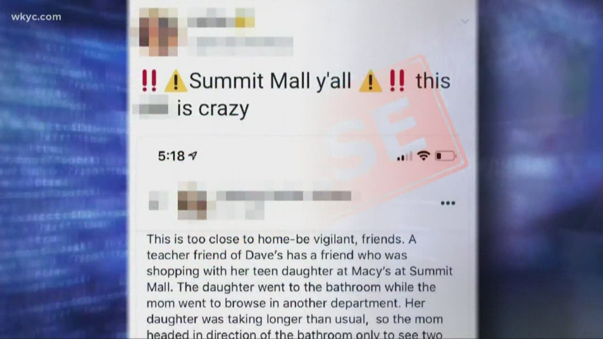 The social media post "told the story of a young woman being drugged and then being physically drug through the mall." It created panic in the community.