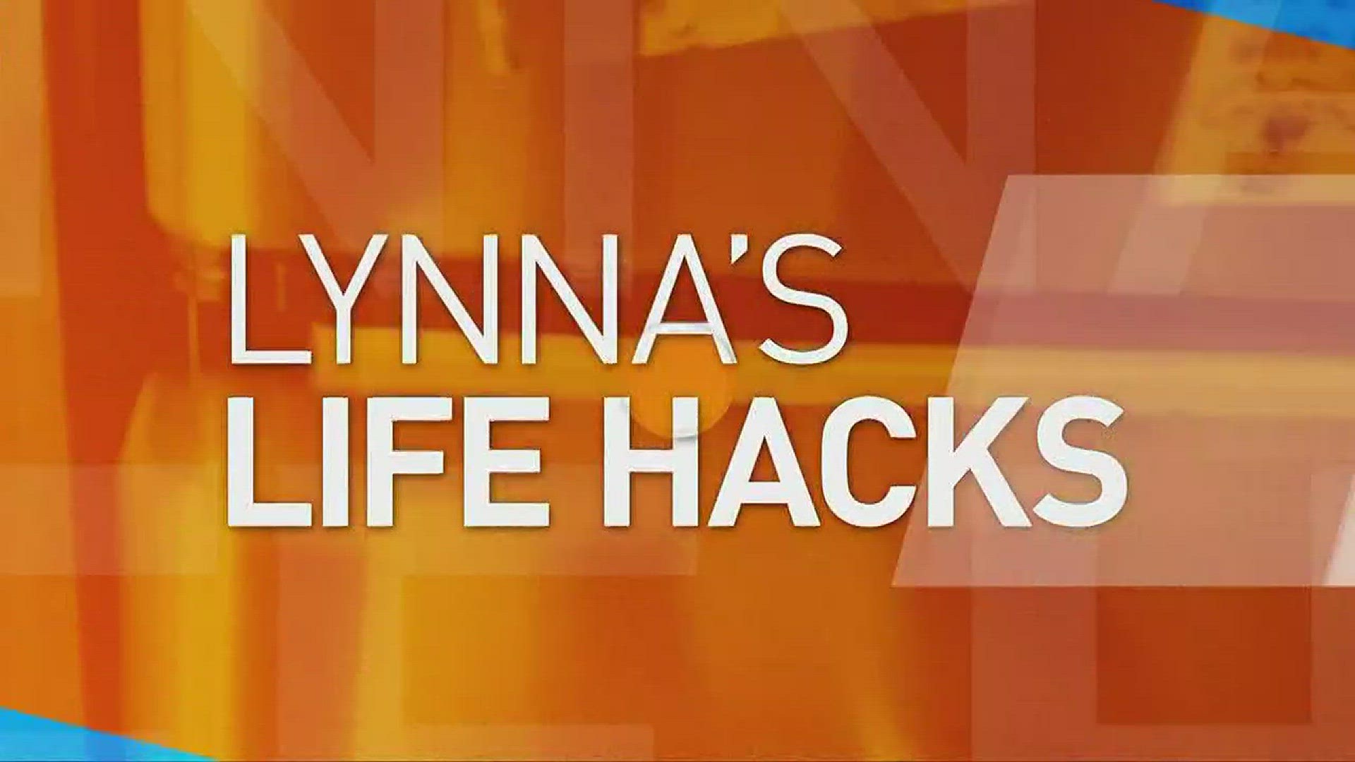 Lynna's Life Hacks for Thursday, June 29, 2017