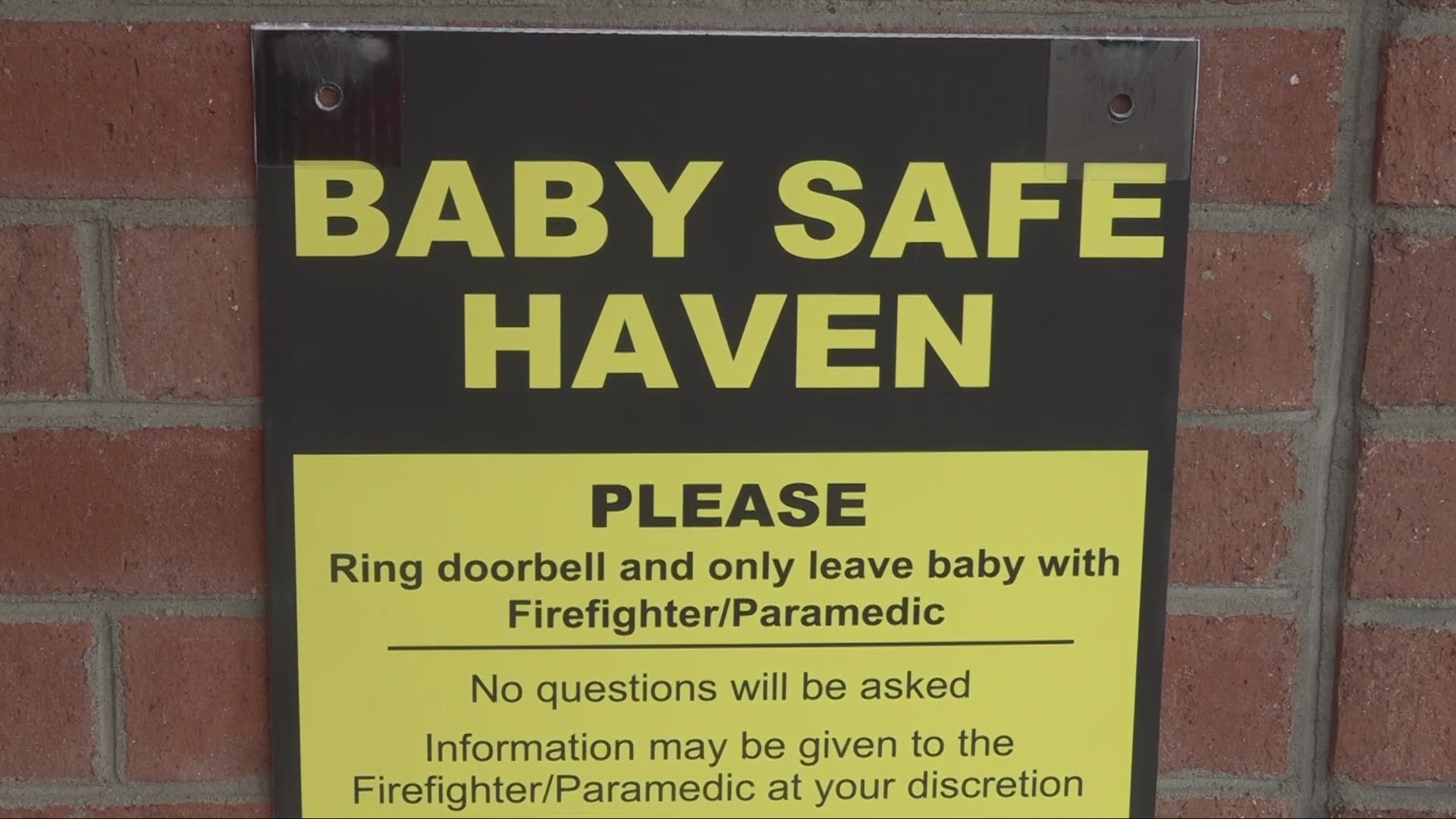 A parent of a newborn under 30 days old can ring the doorbell at the fire station and surrender their child, who will be placed in an adoptive home.