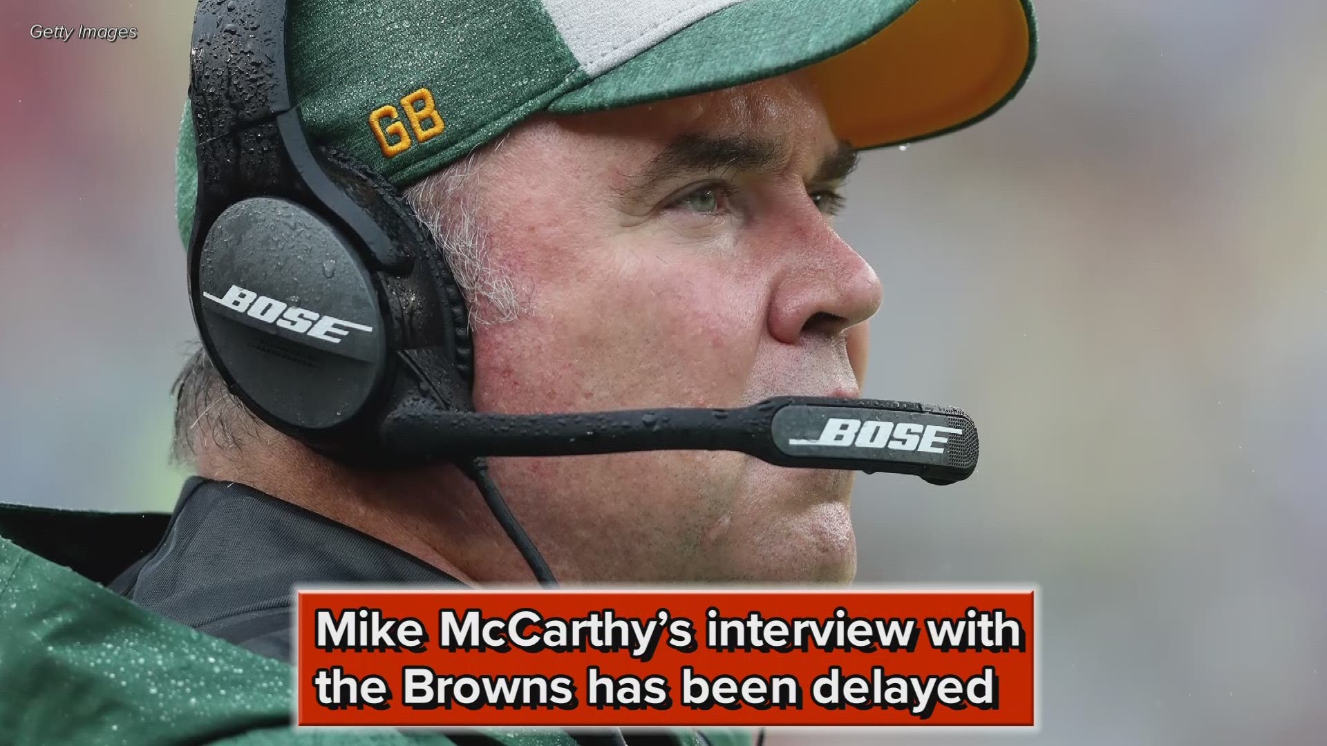 Reportedly, Mike McCarthy’s interview with the Cleveland Browns has been moved to next week.