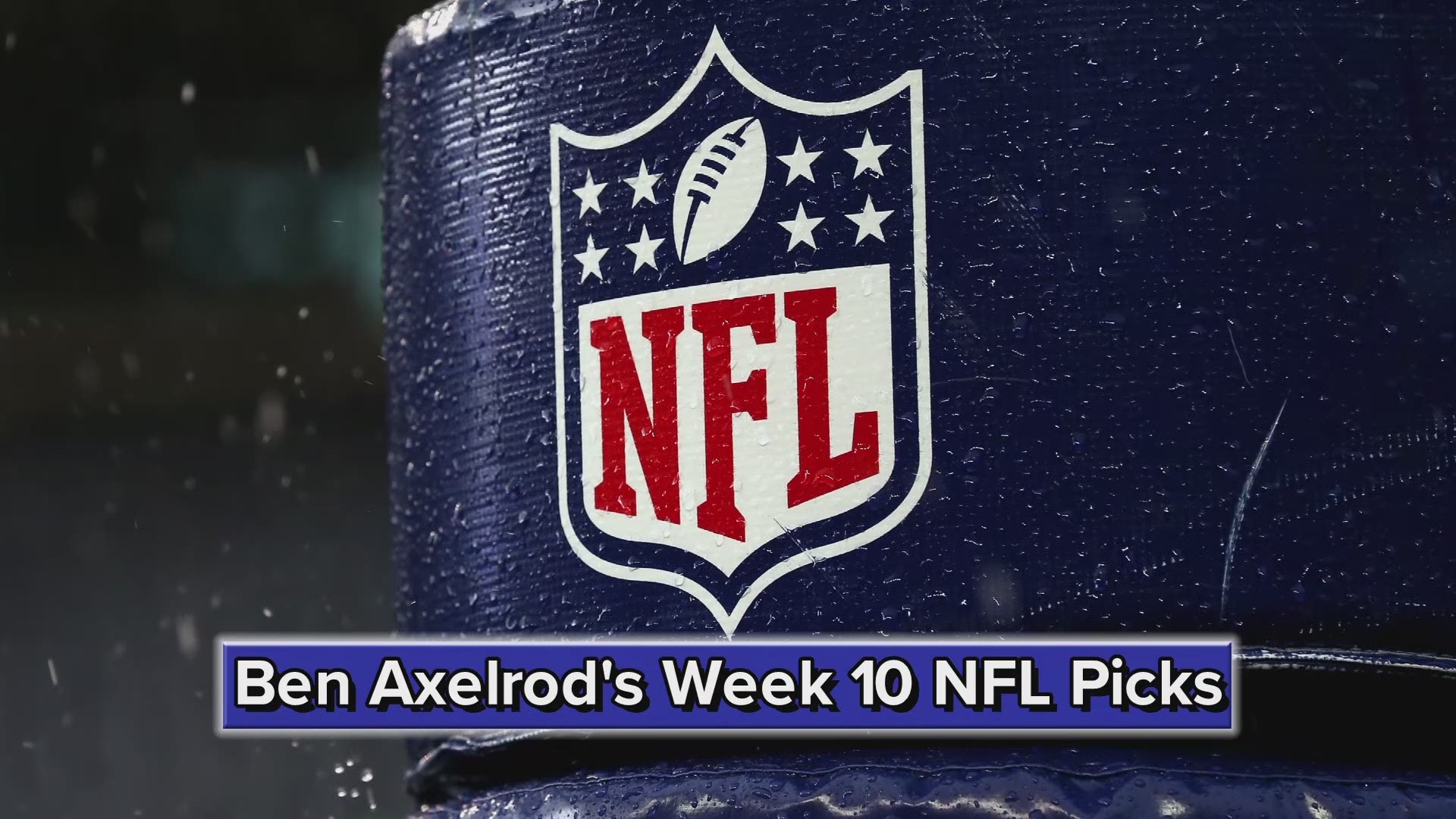 Ben Axelrod's Week 10 NFL Picks