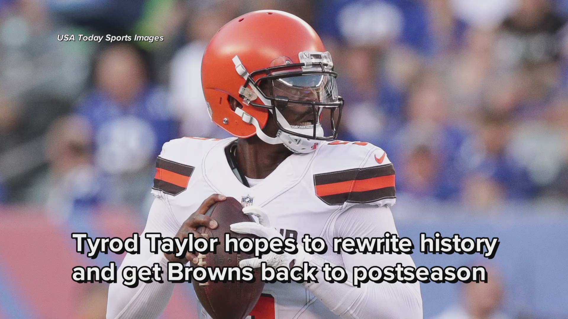 Tyrod Taylor hopes to rewrite history and get Cleveland Browns back to postseason