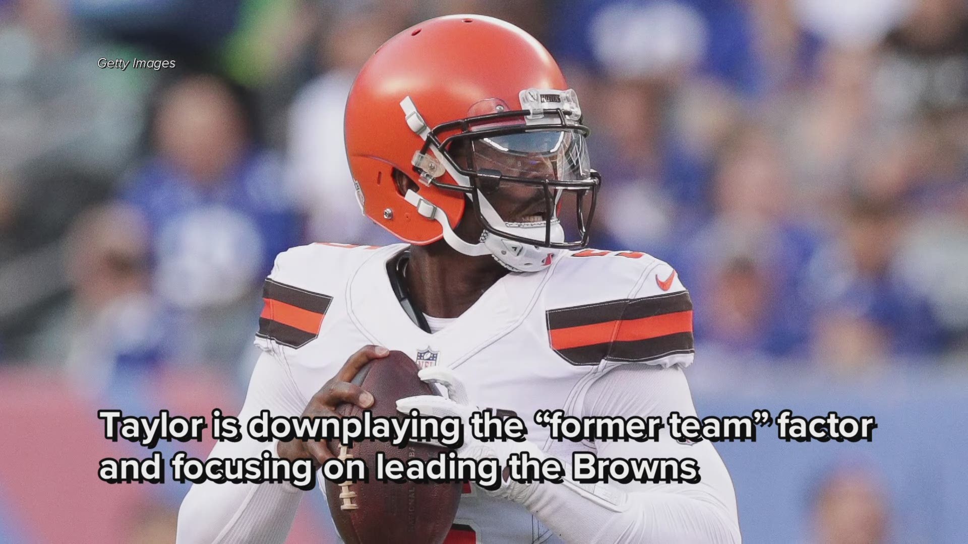 Cleveland Browns QB Tyrod Taylor: Friday's game not about me against Buffalo Bills