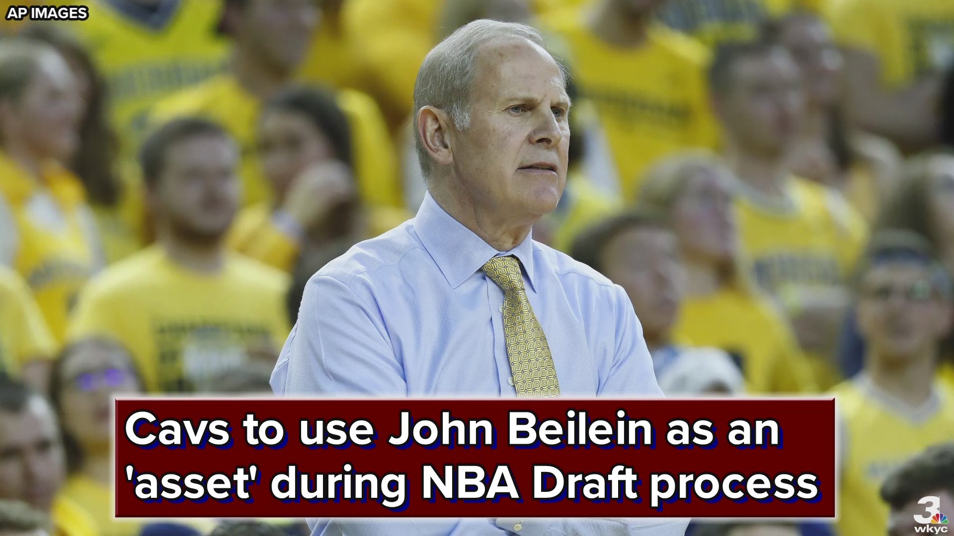 Given his experience at the college level, the Cleveland Cavaliers will lean on new head John Beilein when deciding who to select with the No. 5 pick in the 2019 NBA Draft.