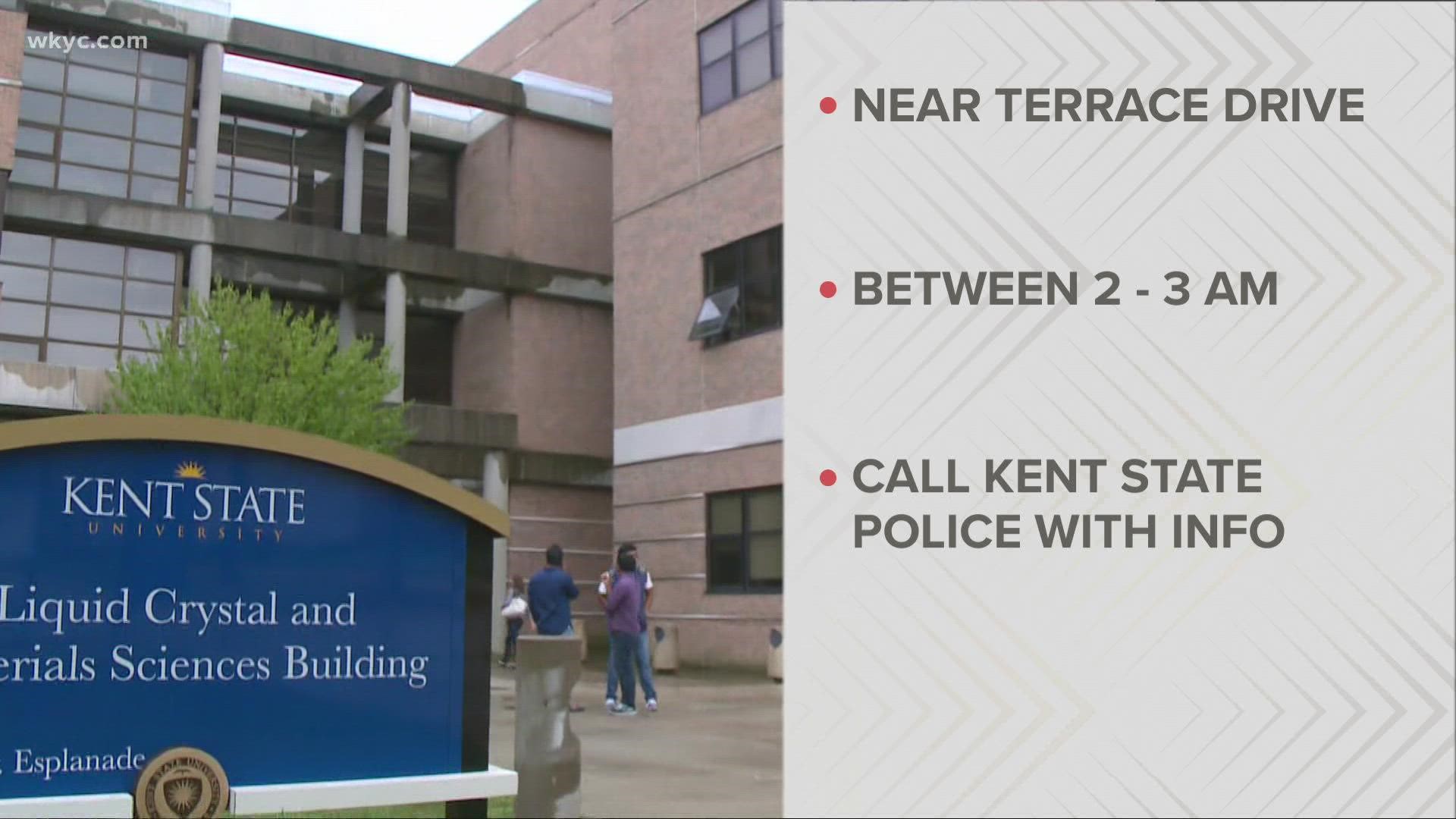 Contact Kent State Police at (330) 672-3070 if you have any information.