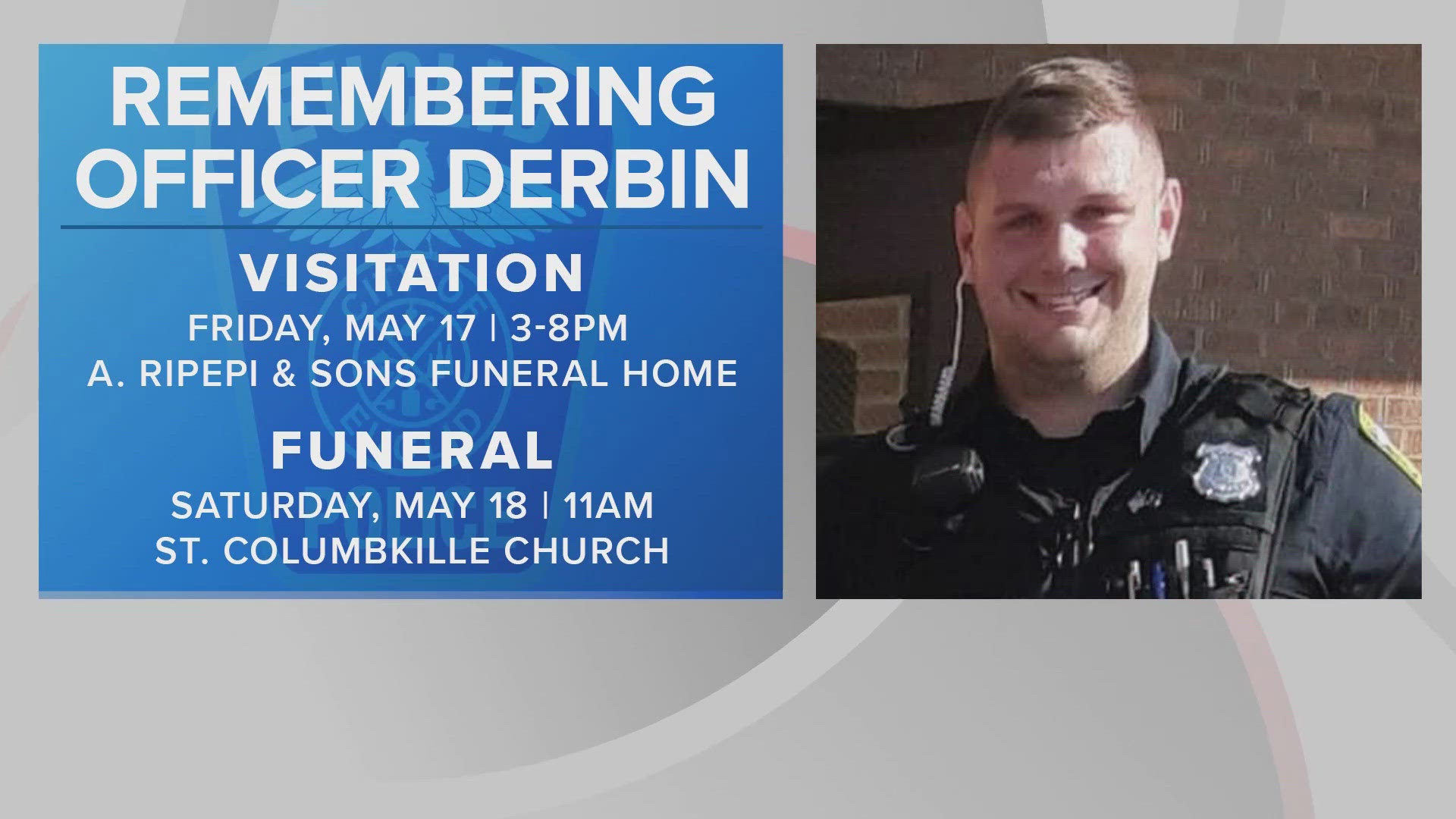 The funeral service will be held on Saturday, May 18, at St. Columbkille Church in Parma.