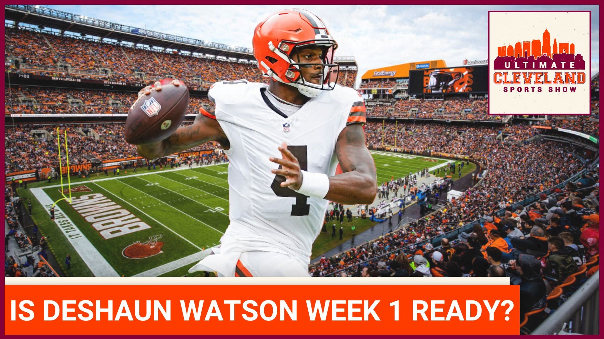 Is Deshaun Watson ready to lead the Cleveland Browns week one