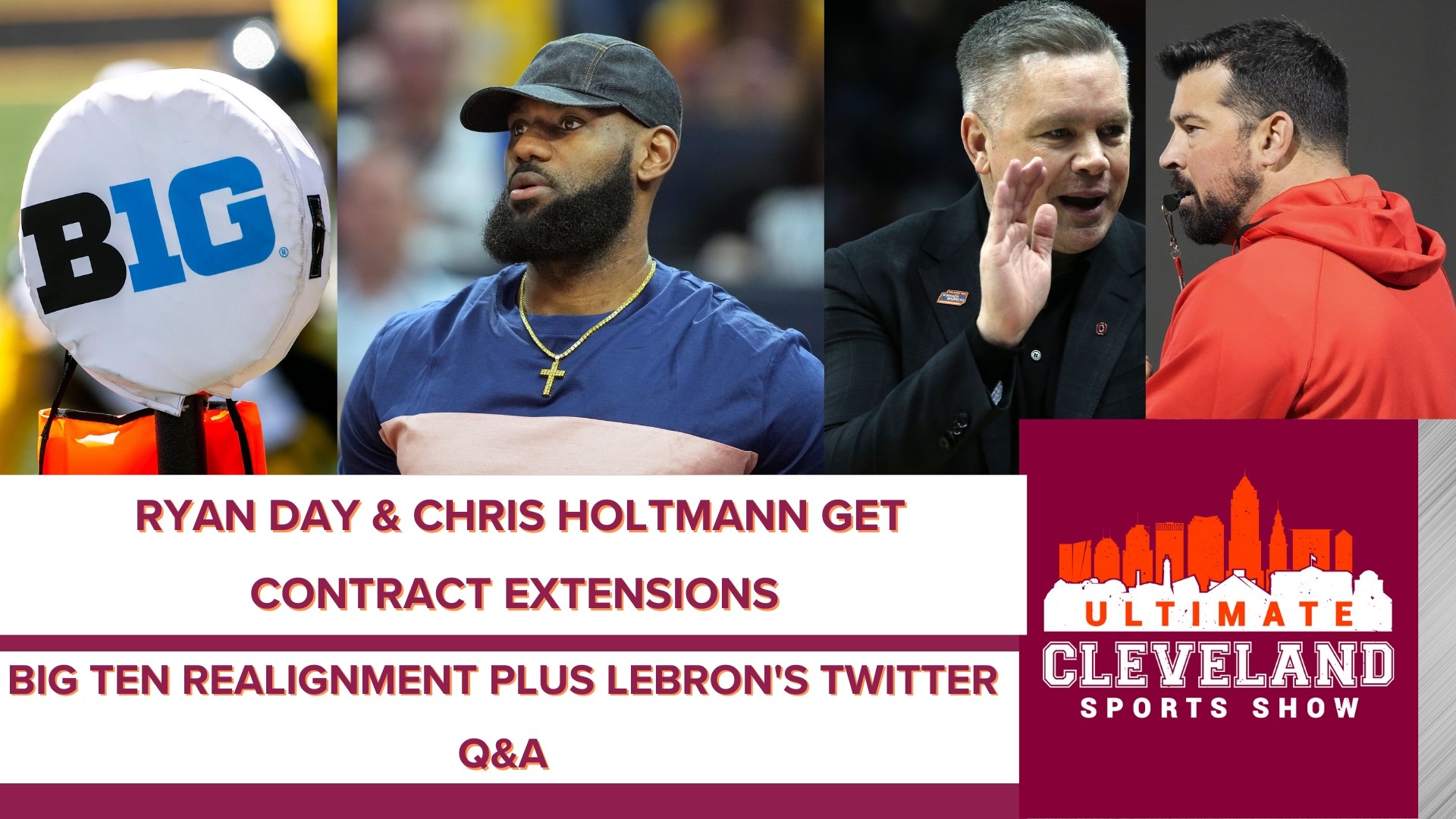 UCSS reacts to LeBron's Twitter Q&A including Kyrie Irving's comments. Ohio State's Ryan Day and Chris Holtmann receive contract extensions plus Big 10 realignment.