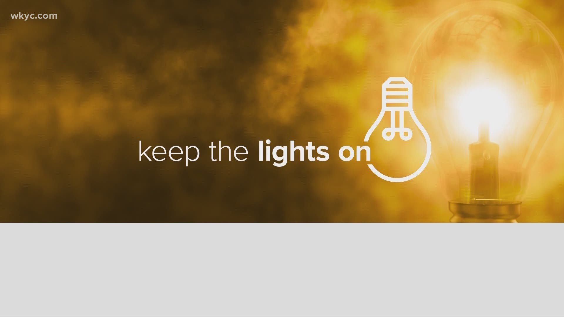 ‘Keep the Lights on CLE’ is a campaign to raise money for those in our community facing utility shutoffs. To donate, visit www.KeepTheLightsOnCLE.org.
