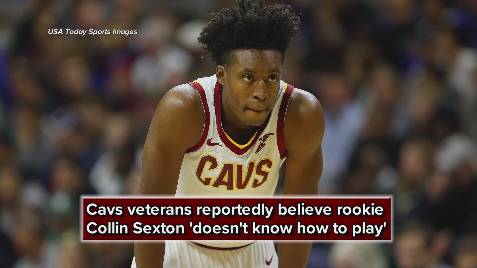 Report: Cleveland Cavaliers veterans believe rookie Collin Sexton 'doesn't know how to play'