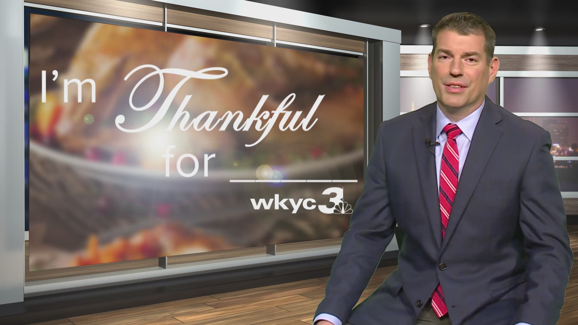 WKYC morning anchor Dave Chudowsky tells us why he's thankful.