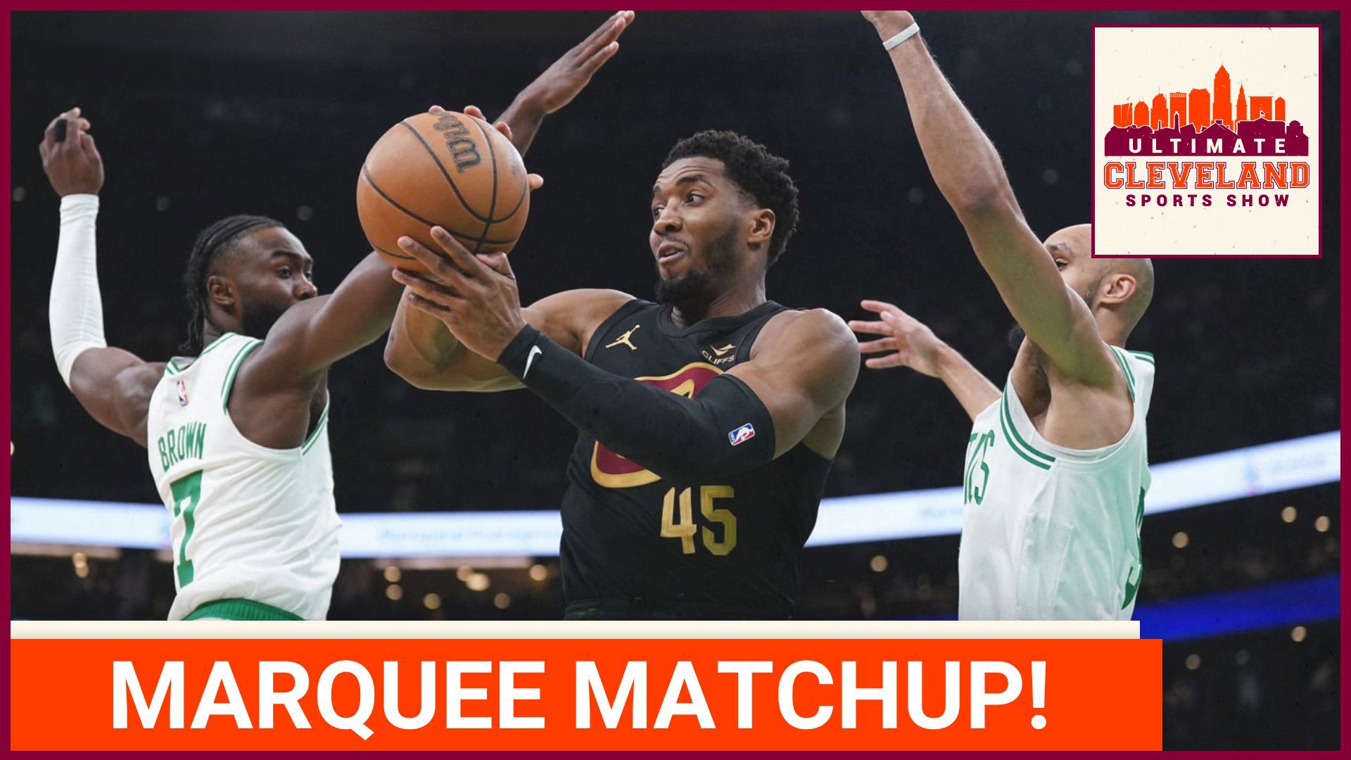 UCSS previews Cavs vs. Celtics MARQUEE MATCHUP