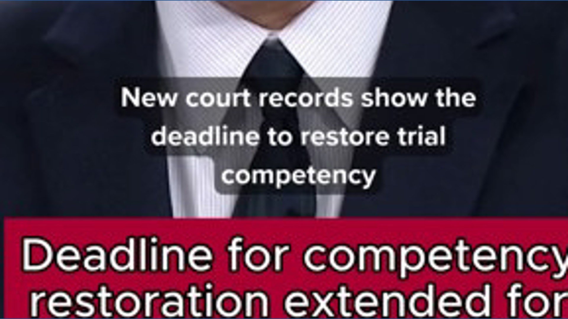 Deadline for competency restoration extended for man accused of killing ...