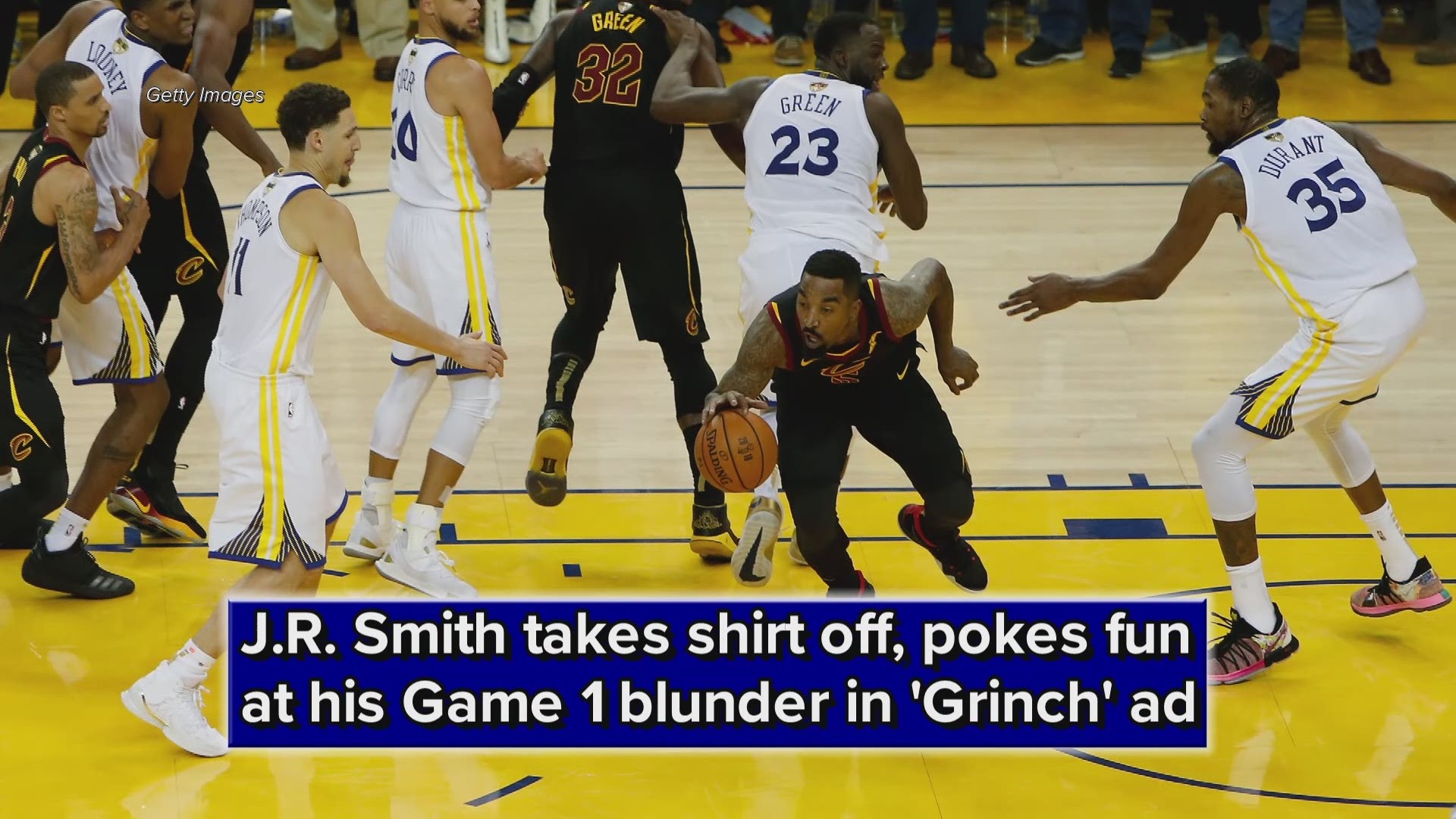 Cleveland Cavaliers' J.R. Smith takes shirt off, pokes fun at his Game 1 blunder in 'Grinch' ad