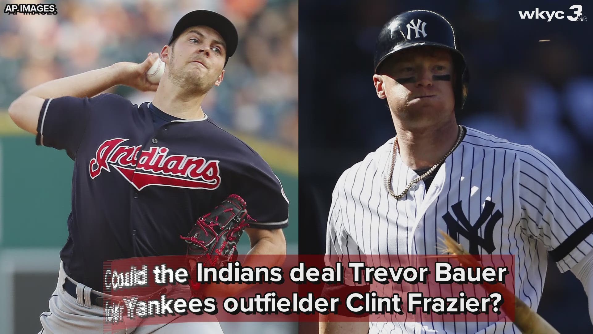 Could Cleveland Indians Deal Trevor Bauer For Yankees Outfielder Clint Frazier Wkyc Com
